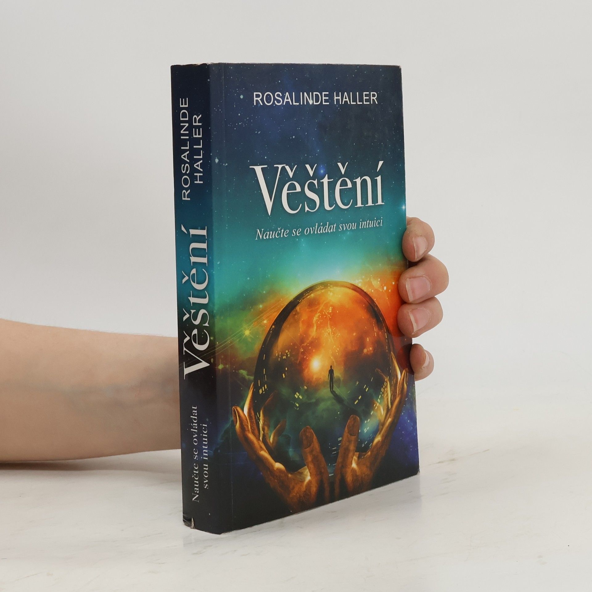Rosalinde Haller Věštění : naučte se ovládat svou intuici