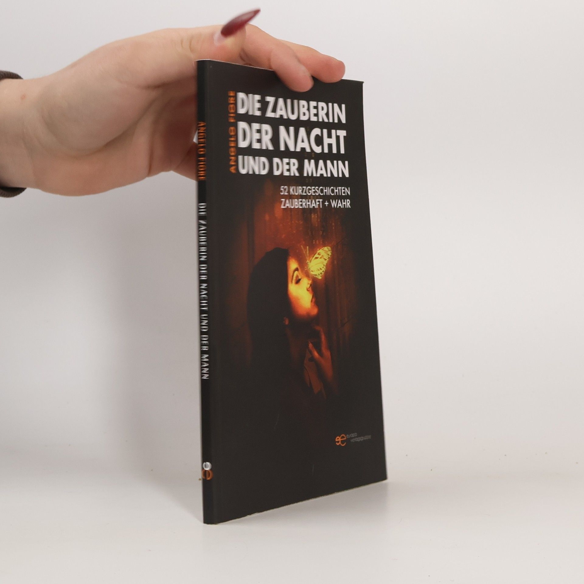 Angela Fiore Die Zauberin der Nacht und der Mann