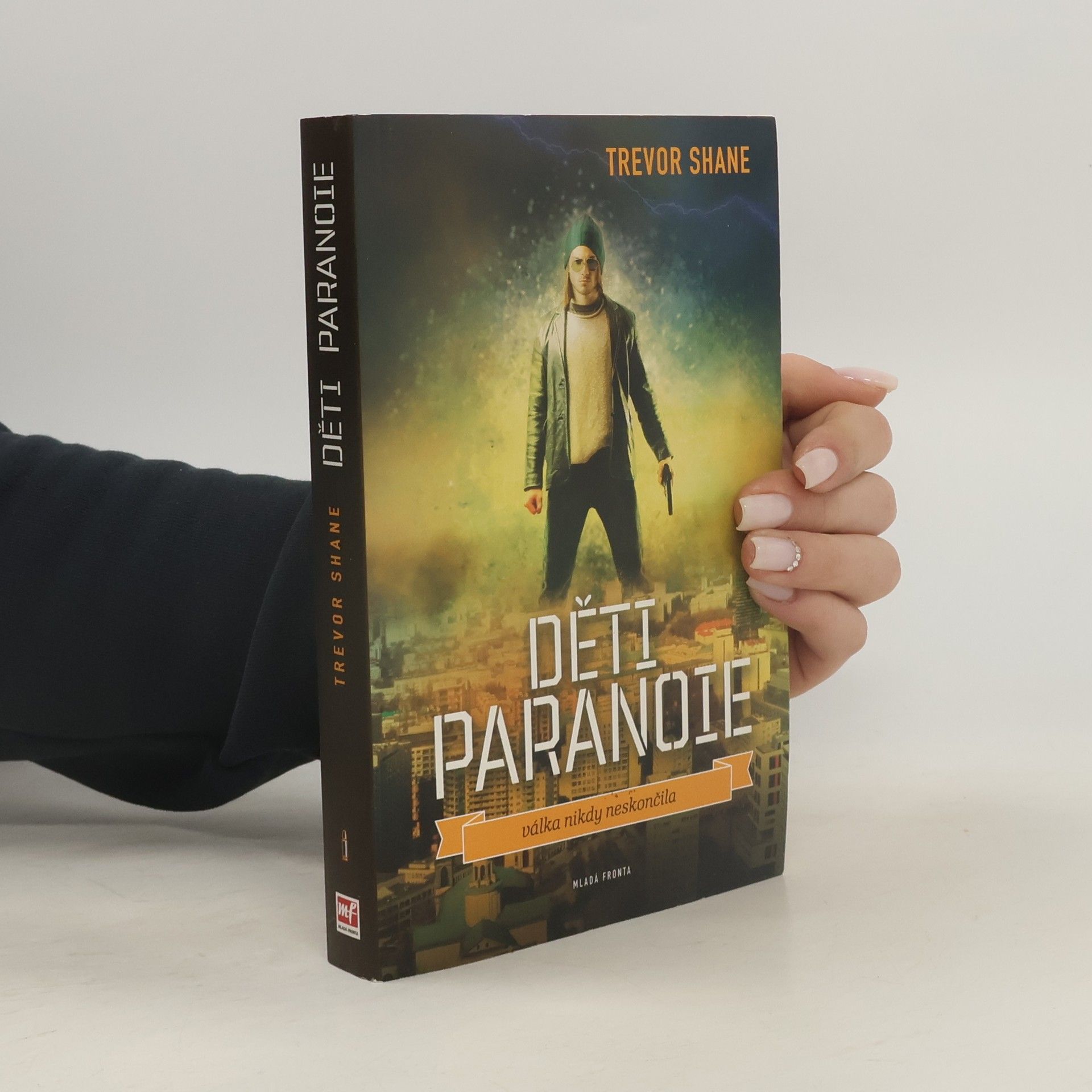 Trevor Shane Děti paranoie: Městské války na život a na smrt