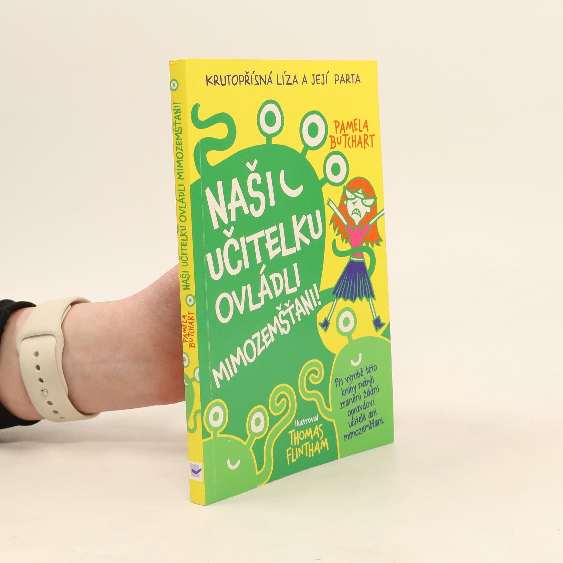 Pamela Butchart Naši učitelku ovládli mimozemšťani!