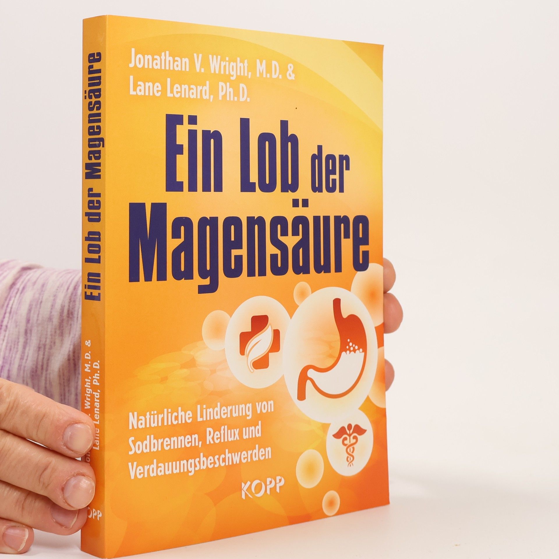 Jonathan V. Wright Ein Lob der Magensäure