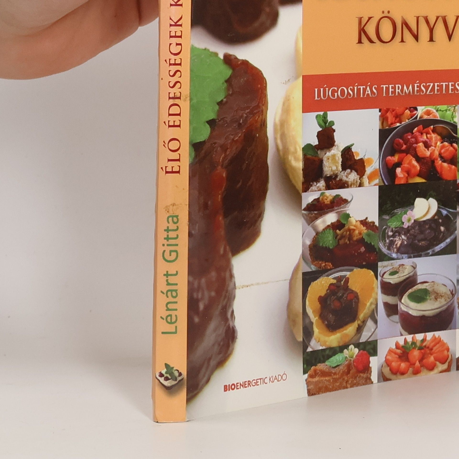 Gitta Lénárt Élő édességek könyve