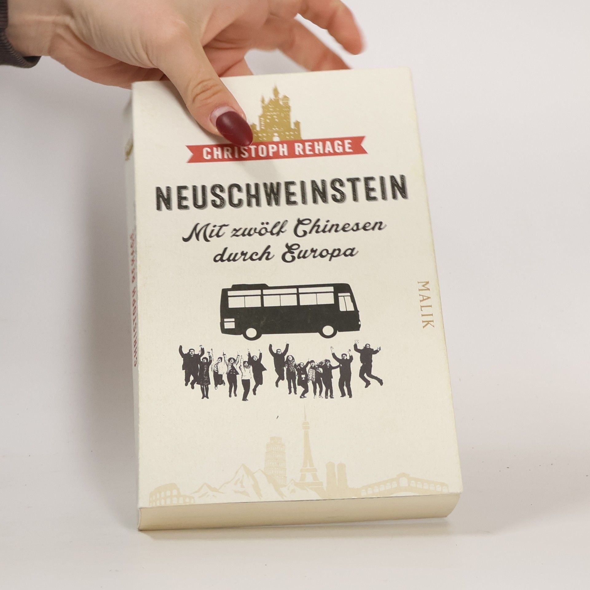 Neuschweinstein: mit zwölf Chinesen durch Europa