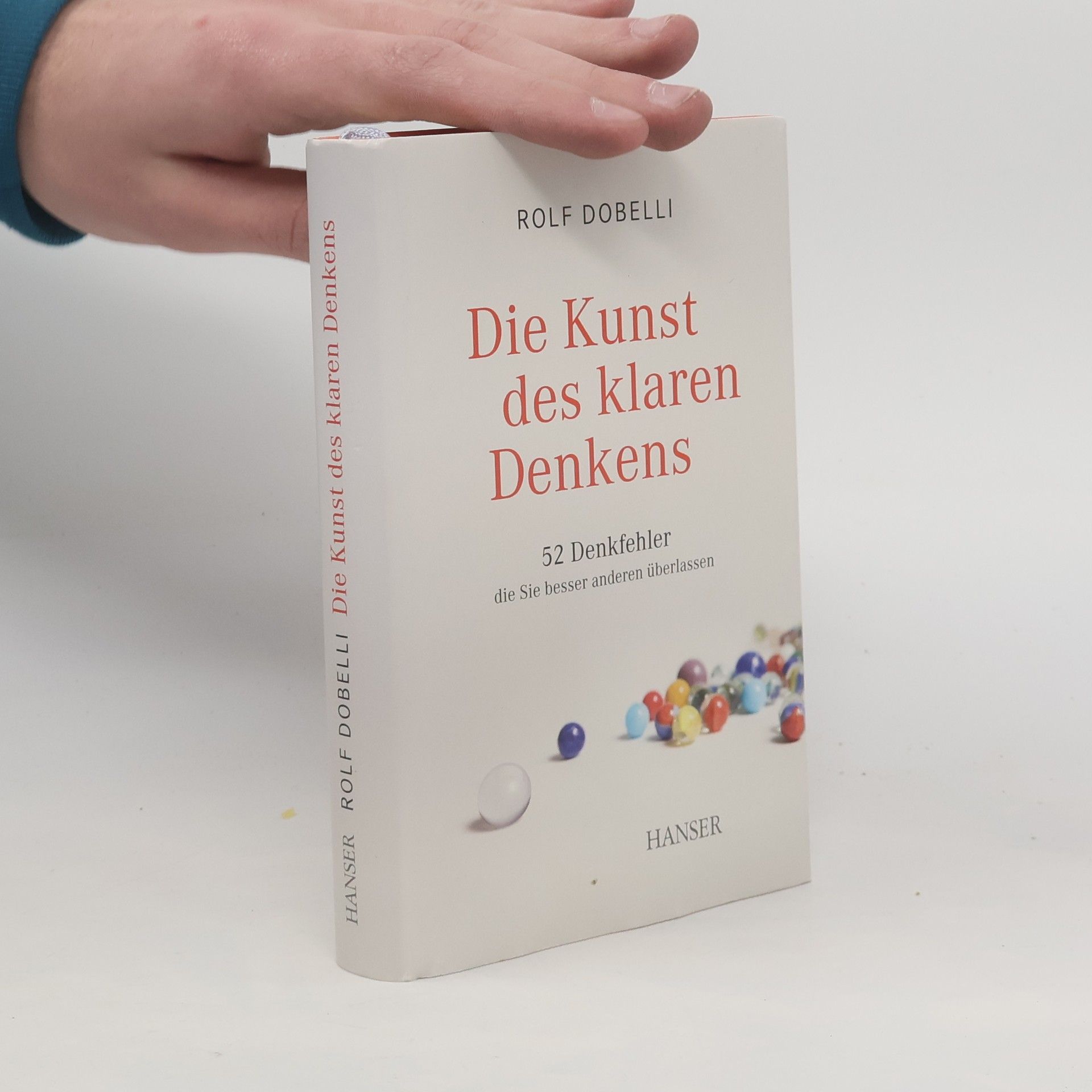 Rolf Dobelli Die Kunst des klaren Denkens