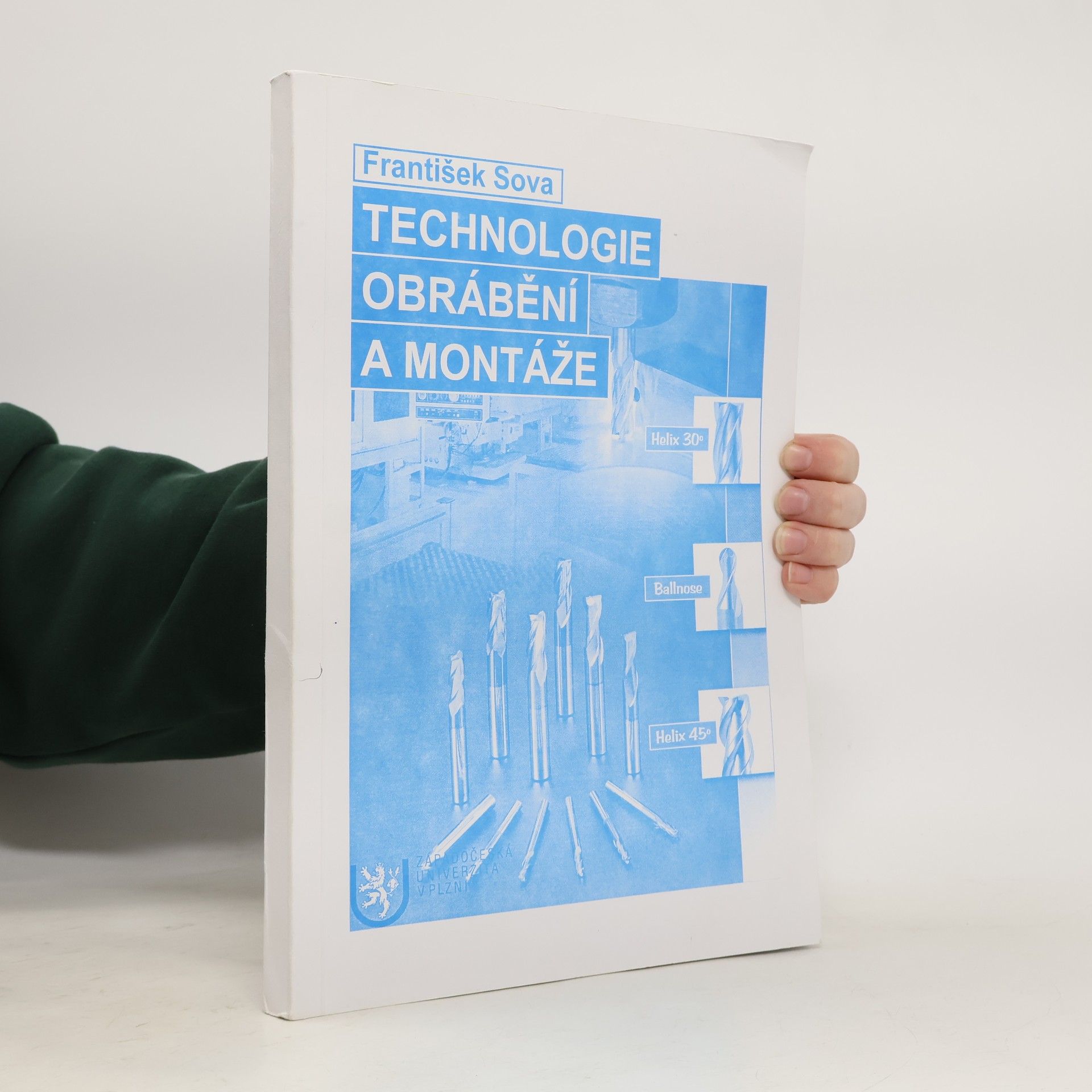 František Sova Technologie obrábění a montáže