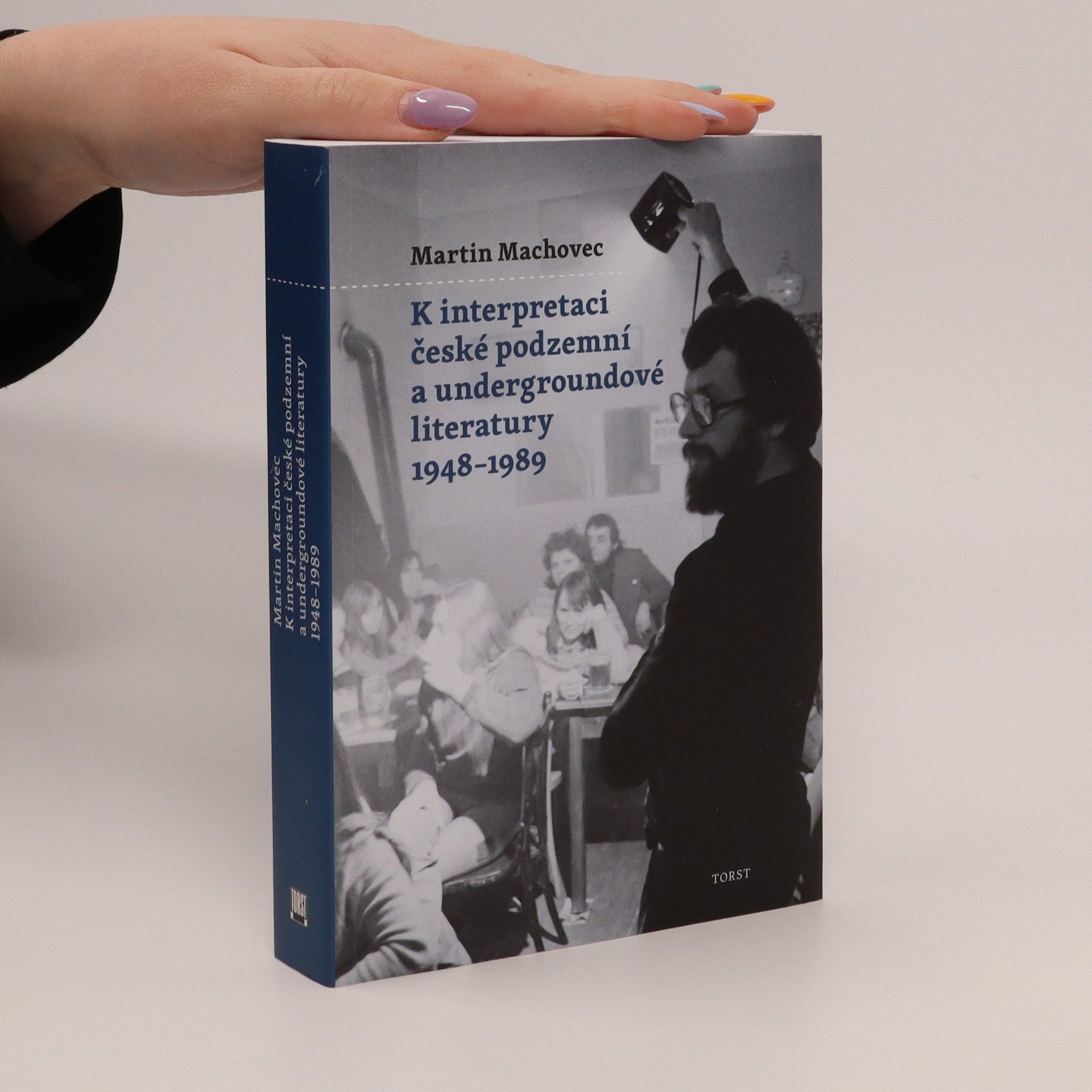 Martin Machovec K interpretaci české podzemní a undergroundové literatury : 1948-1989