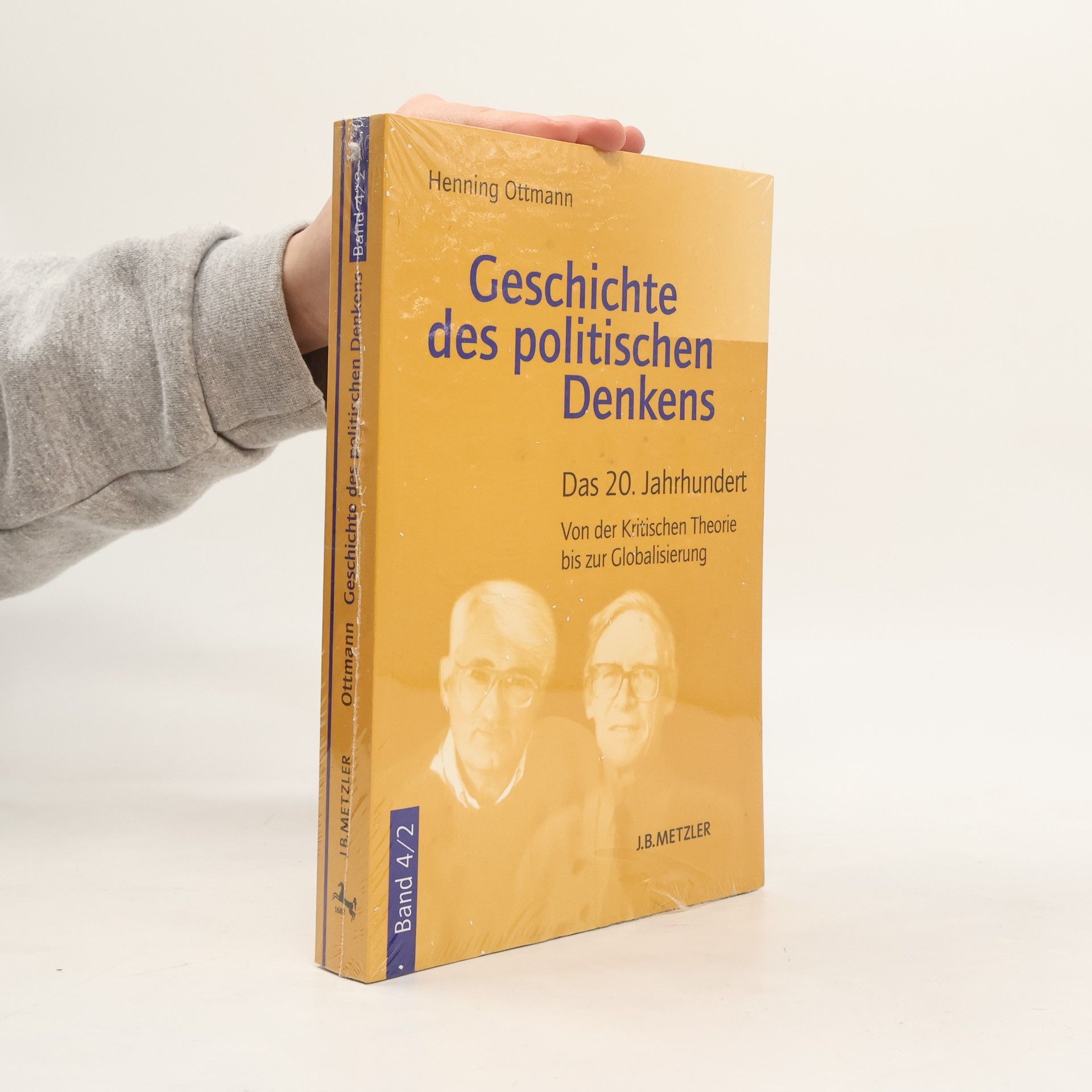 Henning Ottmann Geschichte des politischen Denkens. Band 4/2