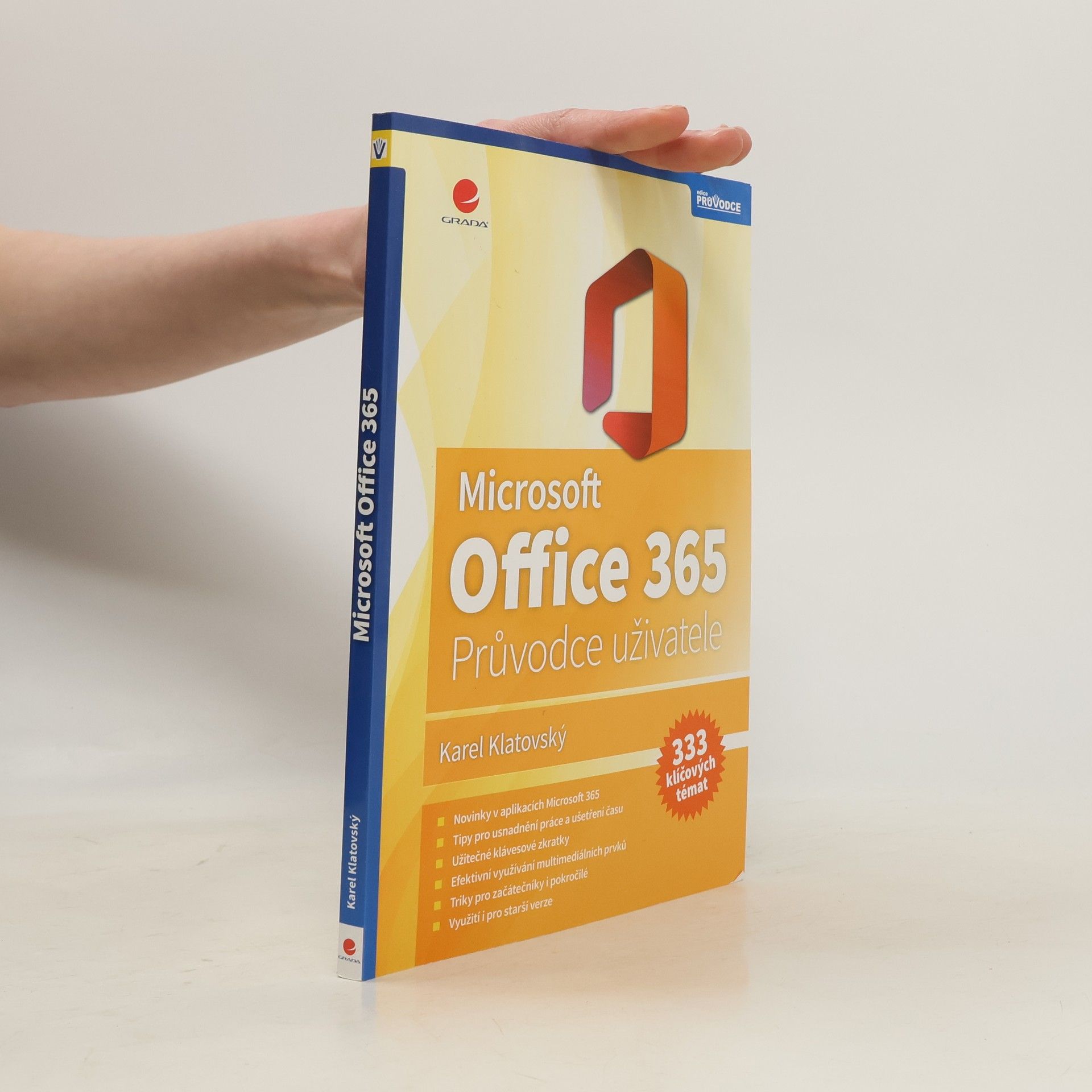 Microsoft Office 365 : průvodce uživatele : 333 klíčových témat