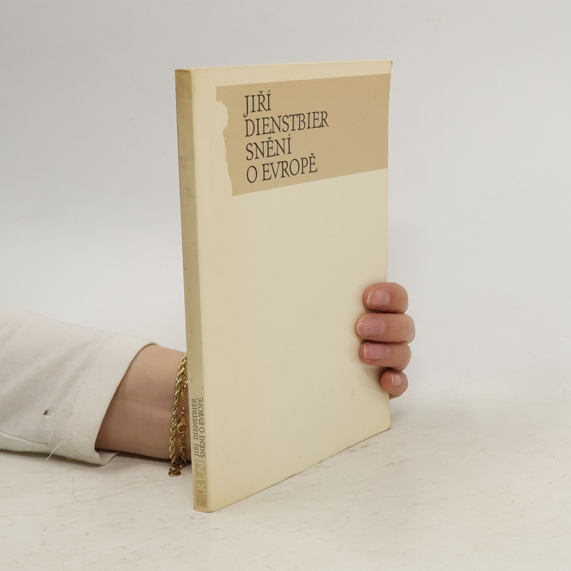 Jiří Dienstbier Snění o Evropě