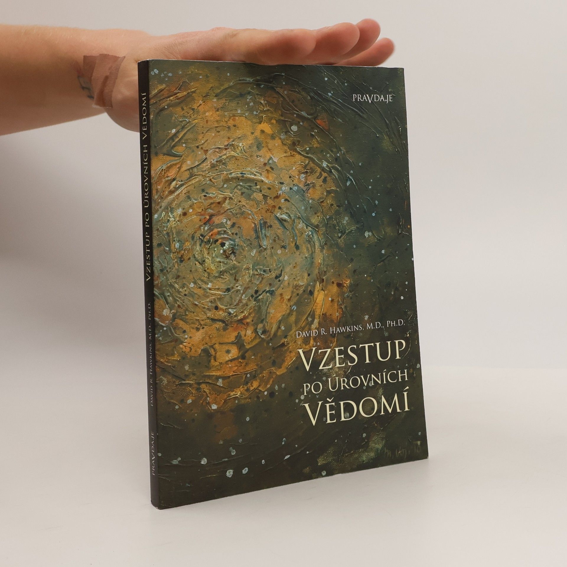 David R. Hawkins Vzestup po úrovních vědomí. Schody k osvícení