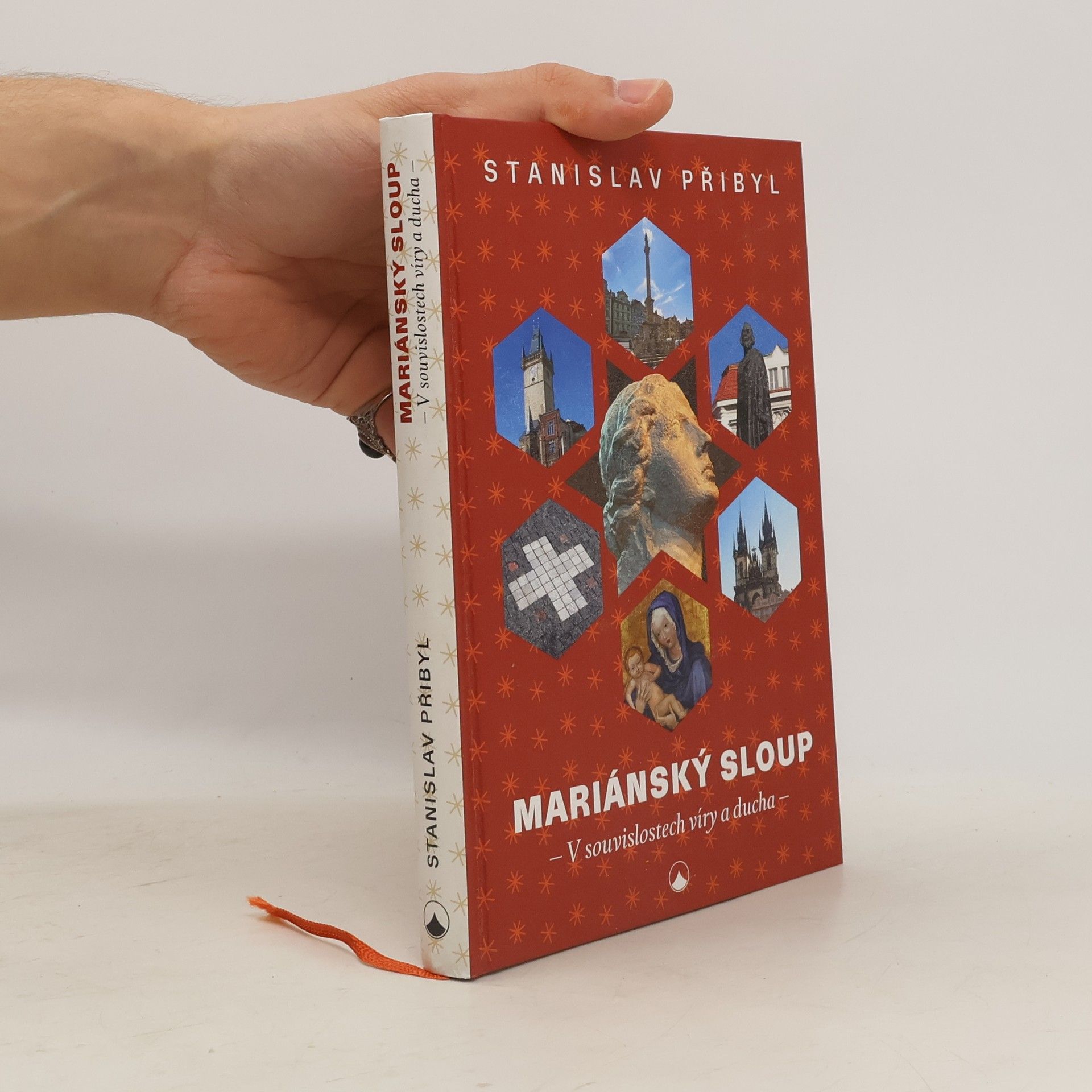 Stanislav Přibyl Mariánský sloup : v souvislostech víry a ducha