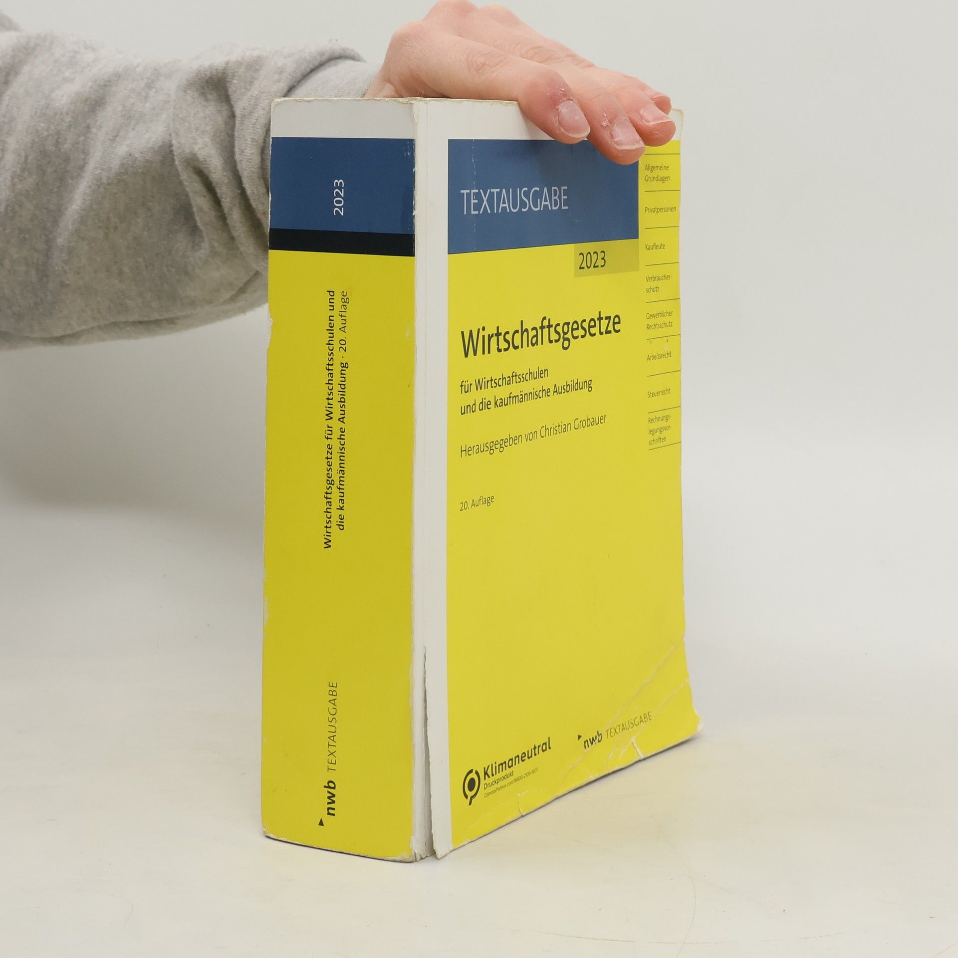 Christian Grobauer Wirtschaftsgesetze für Wirtschaftsschulen und die kaufmännische Ausbildung