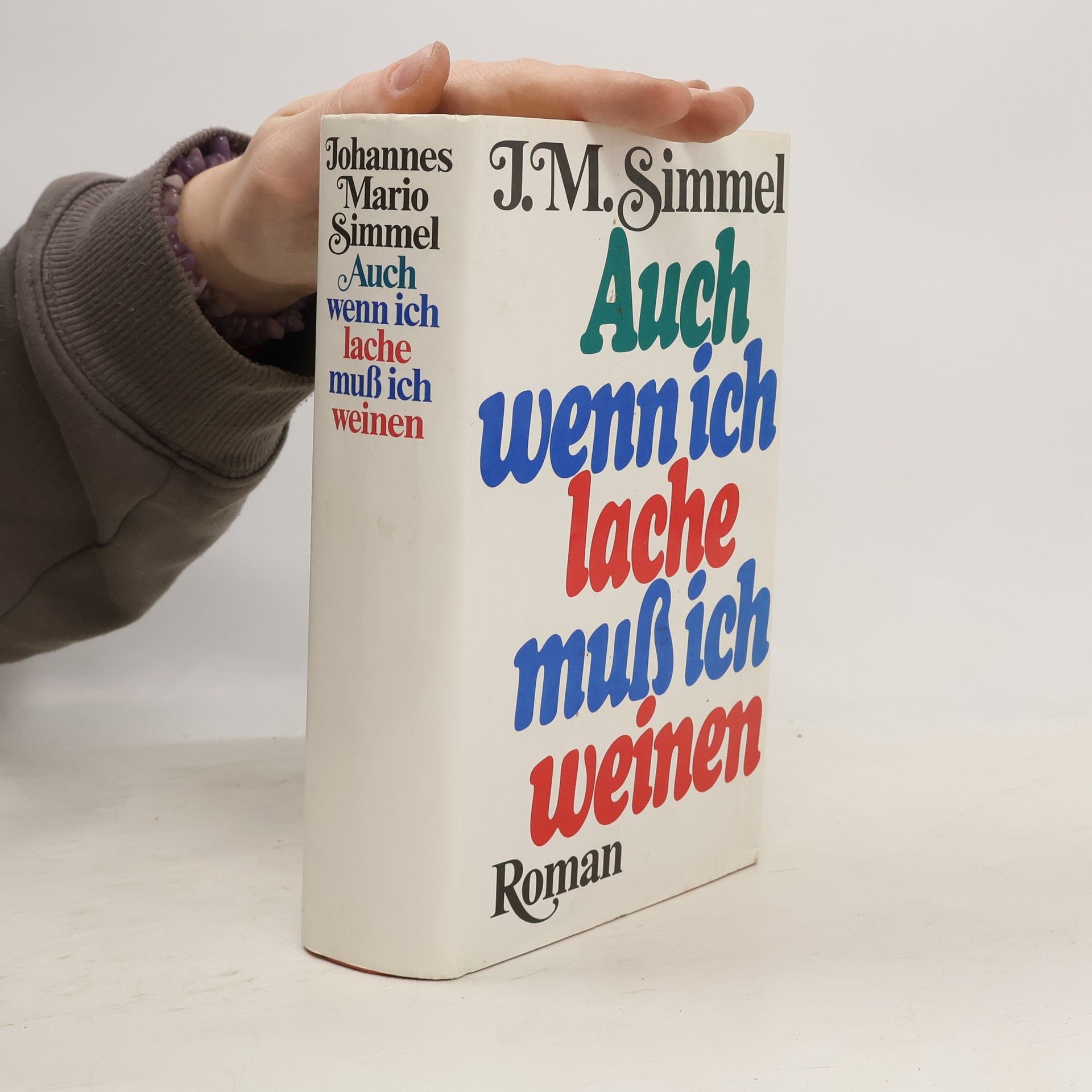 Johannes Mario Simmel Auch wenn ich lache, muß ich weinen