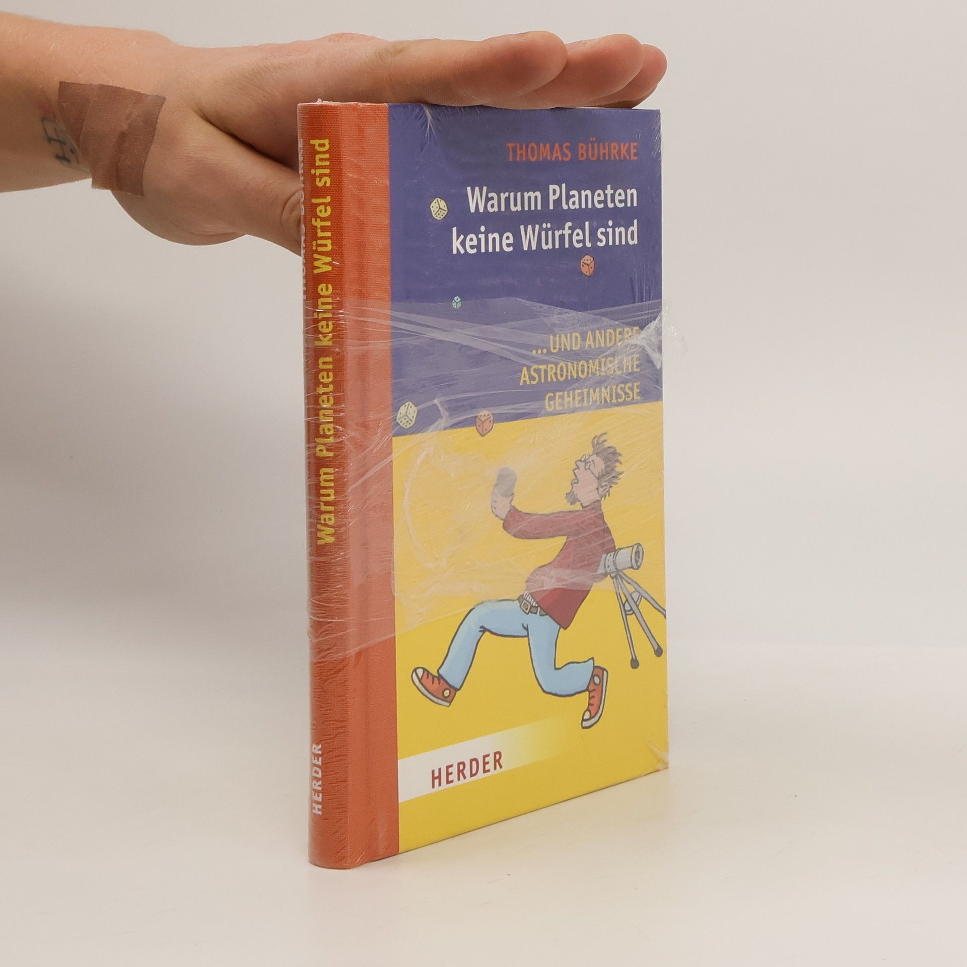 Warum Planeten keine Würfel sind ... und andere astronomische Geheimnisse