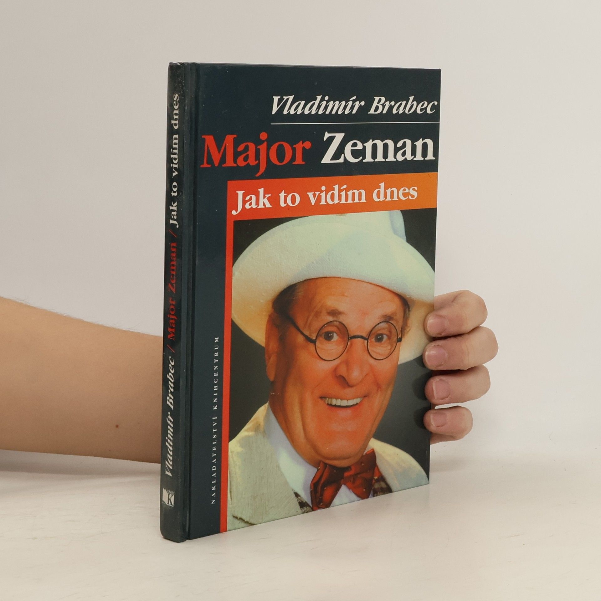 Vladimír Brabec Major Zeman: Jak to vidím dnes