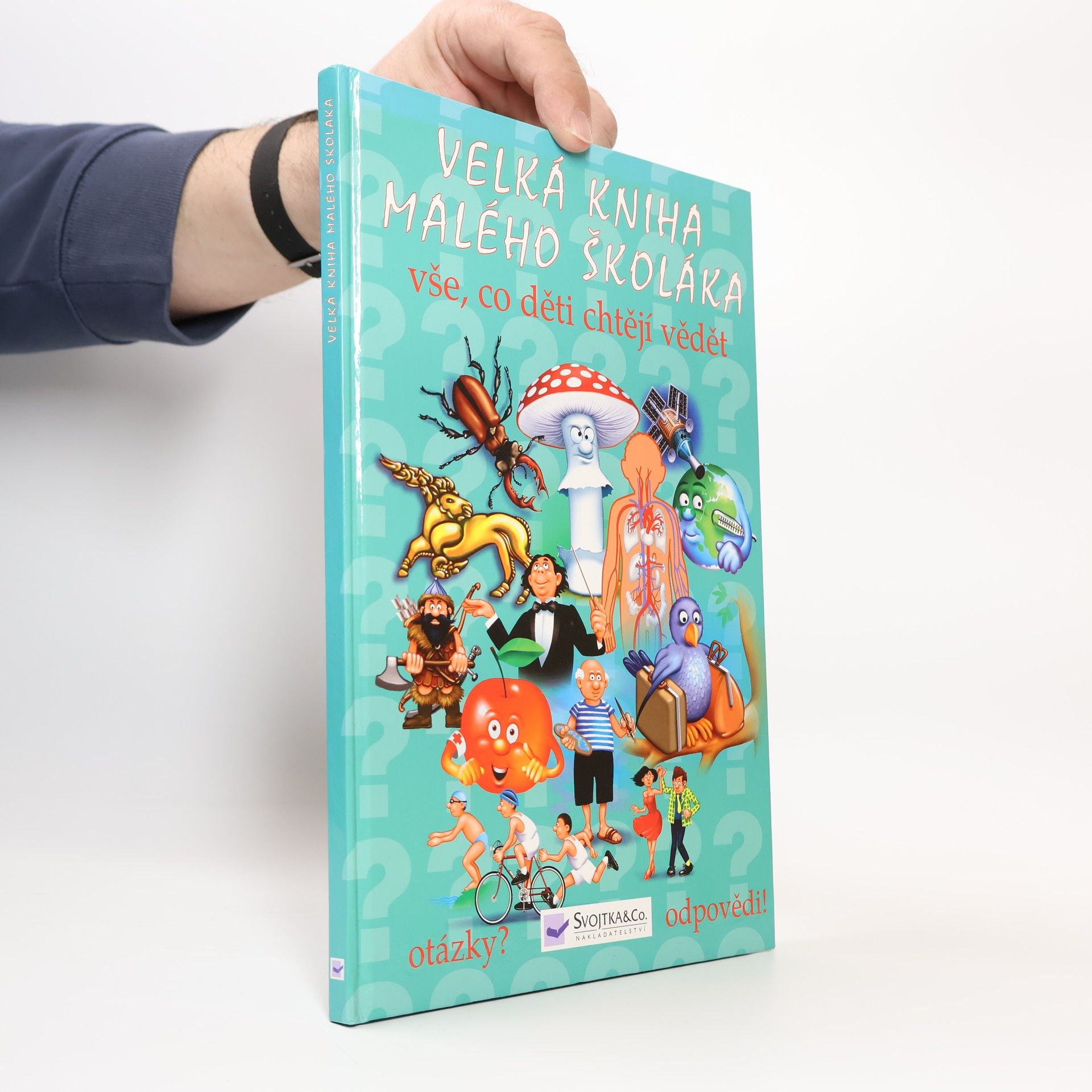 Autorenkollektiv Velká kniha malého školáka : vše, co děti chtějí vědět