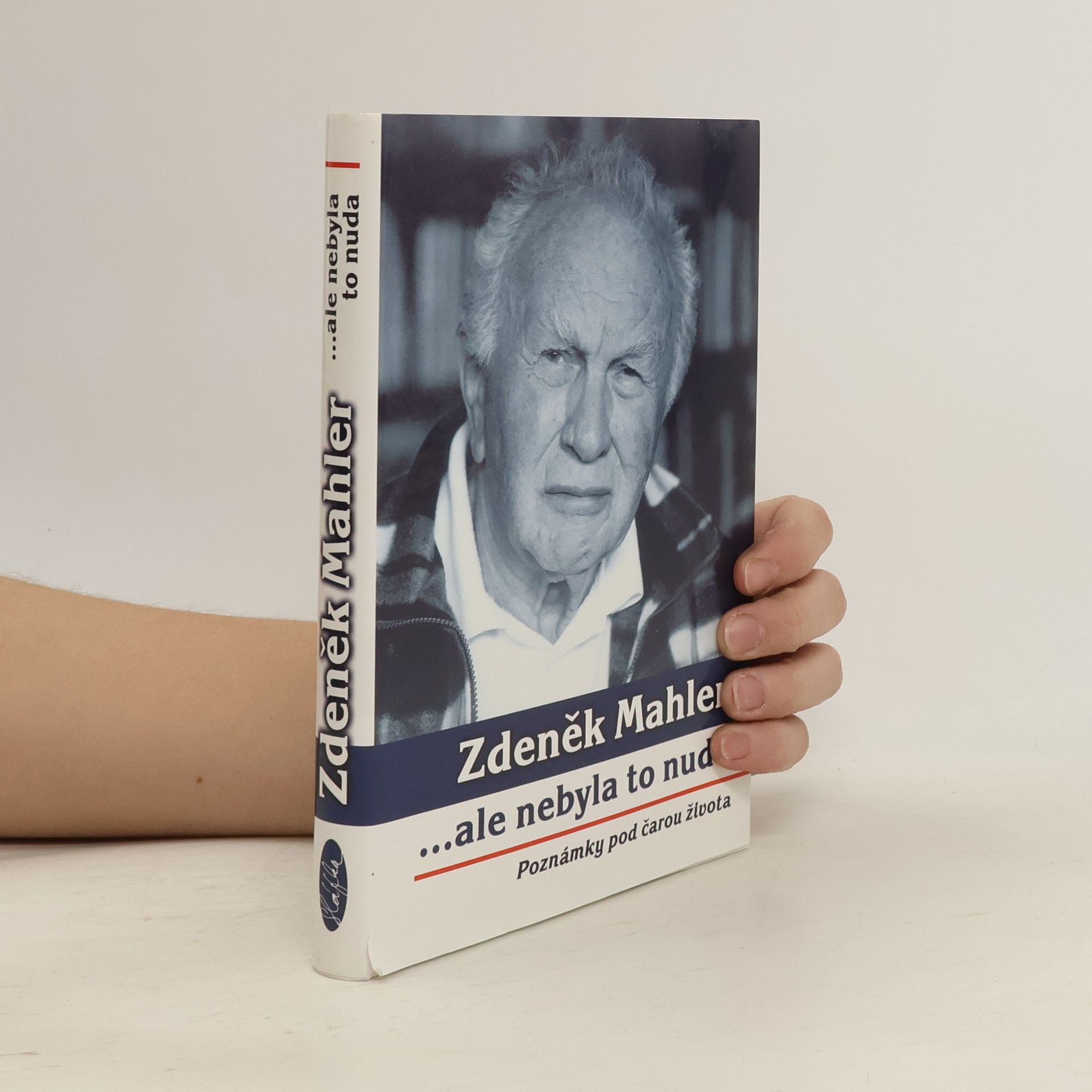 Zdeněk Mahler ...ale nebyla to nuda