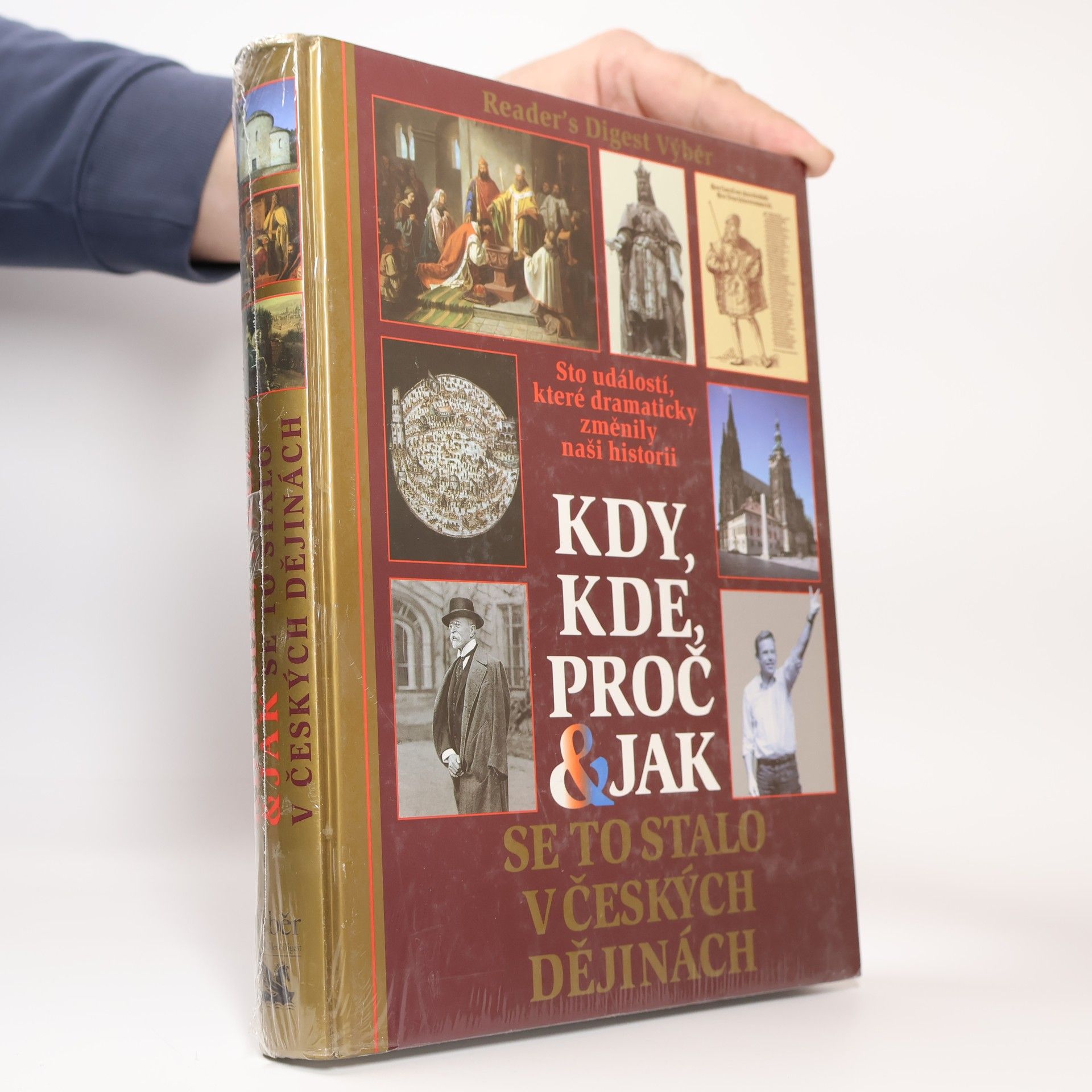 Petr Čornej Kdy, kde, proč & jak se to stalo v českých dějinách. Sto událostí, které dramaticky změnily naši historii