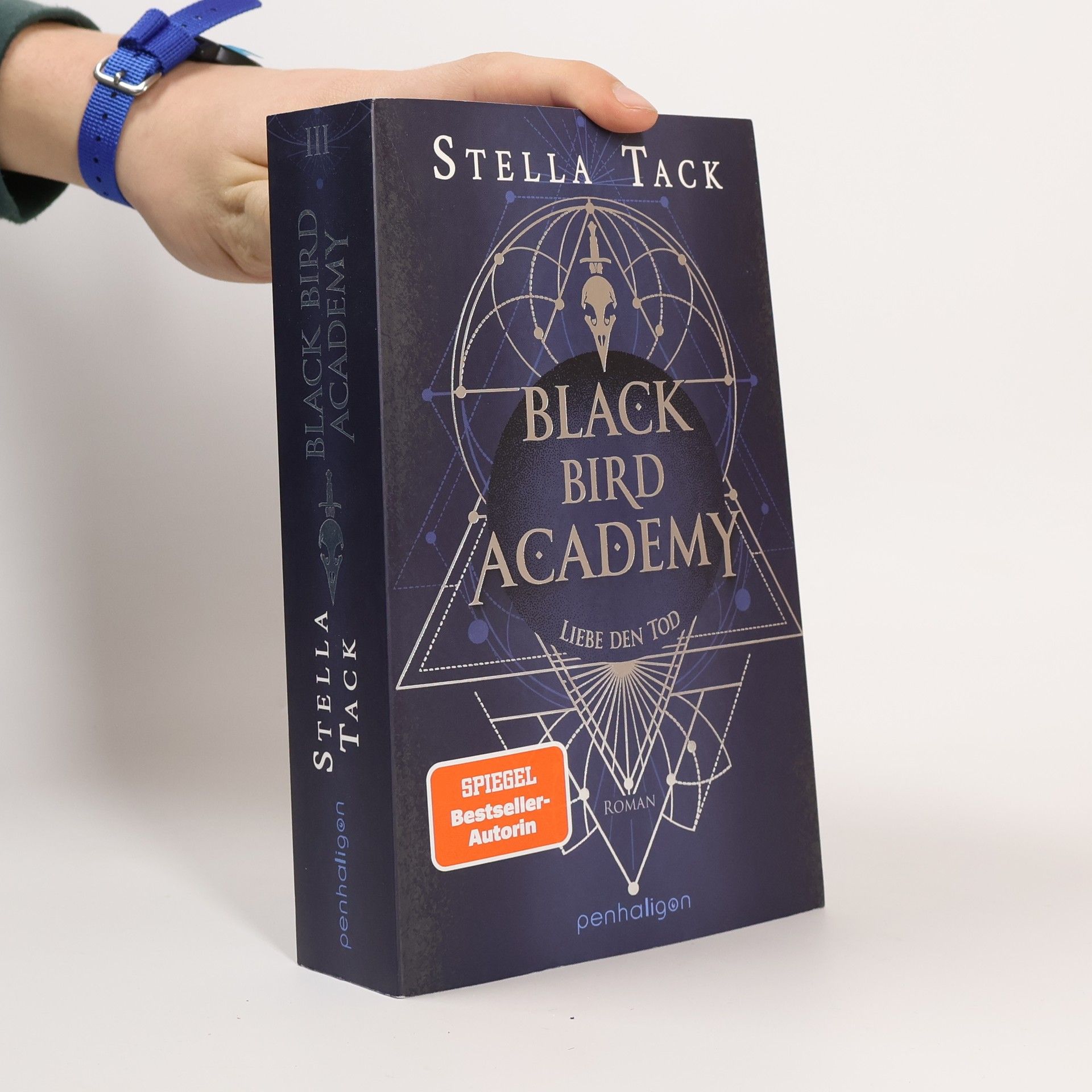 Stella A. Tack Black Bird Academy - Liebe den Tod