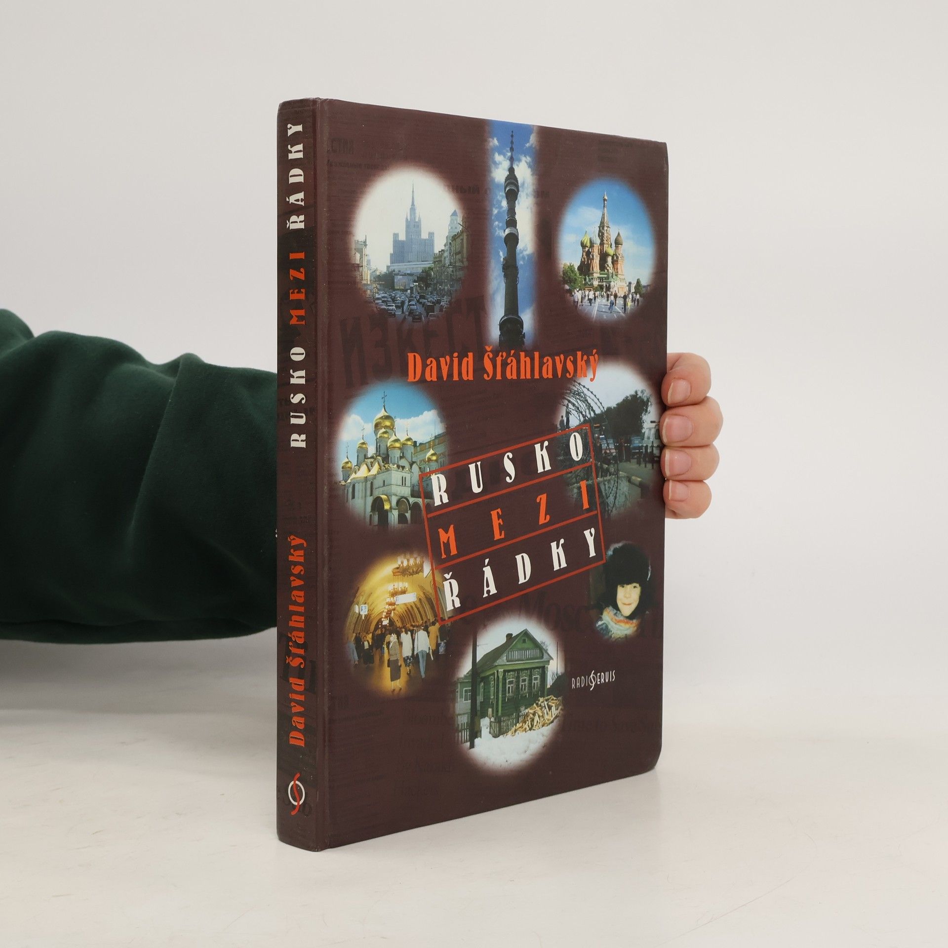 David Šťáhlavský Rusko mezi řádky