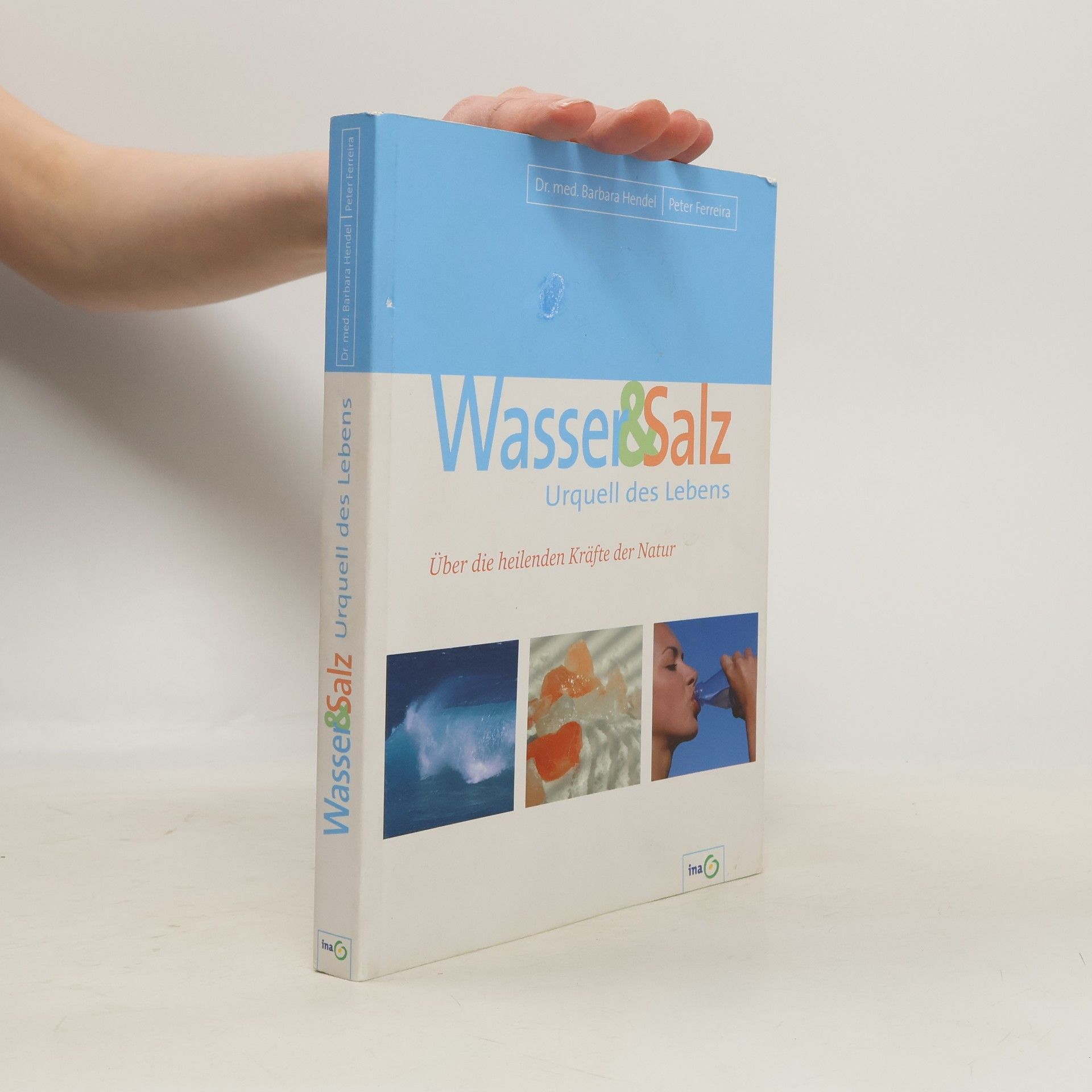 Dr. med. Barbara Hendel Wasser & Salz Urquell des Lebens