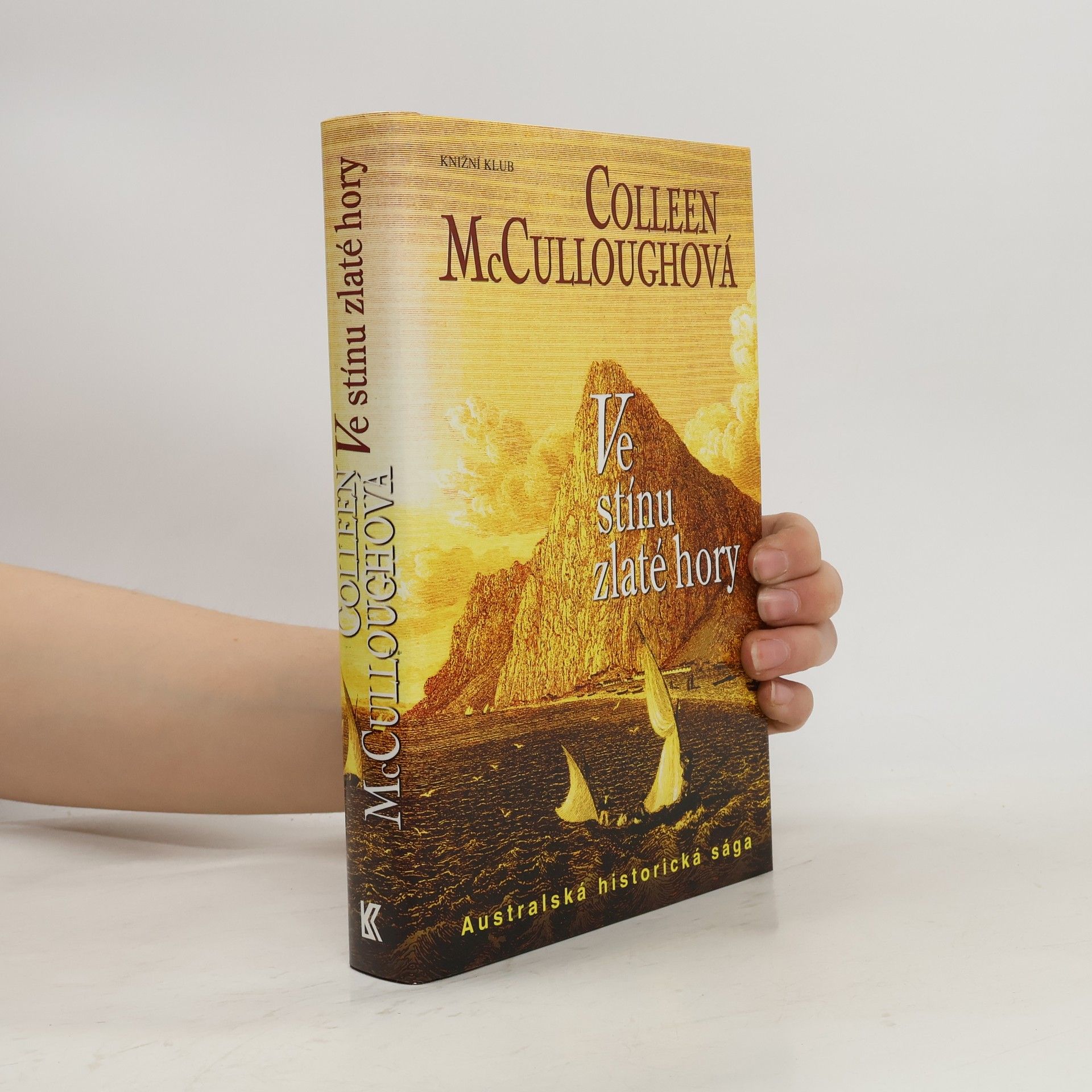 Colleen McCulloughová Ve stínu zlaté hory