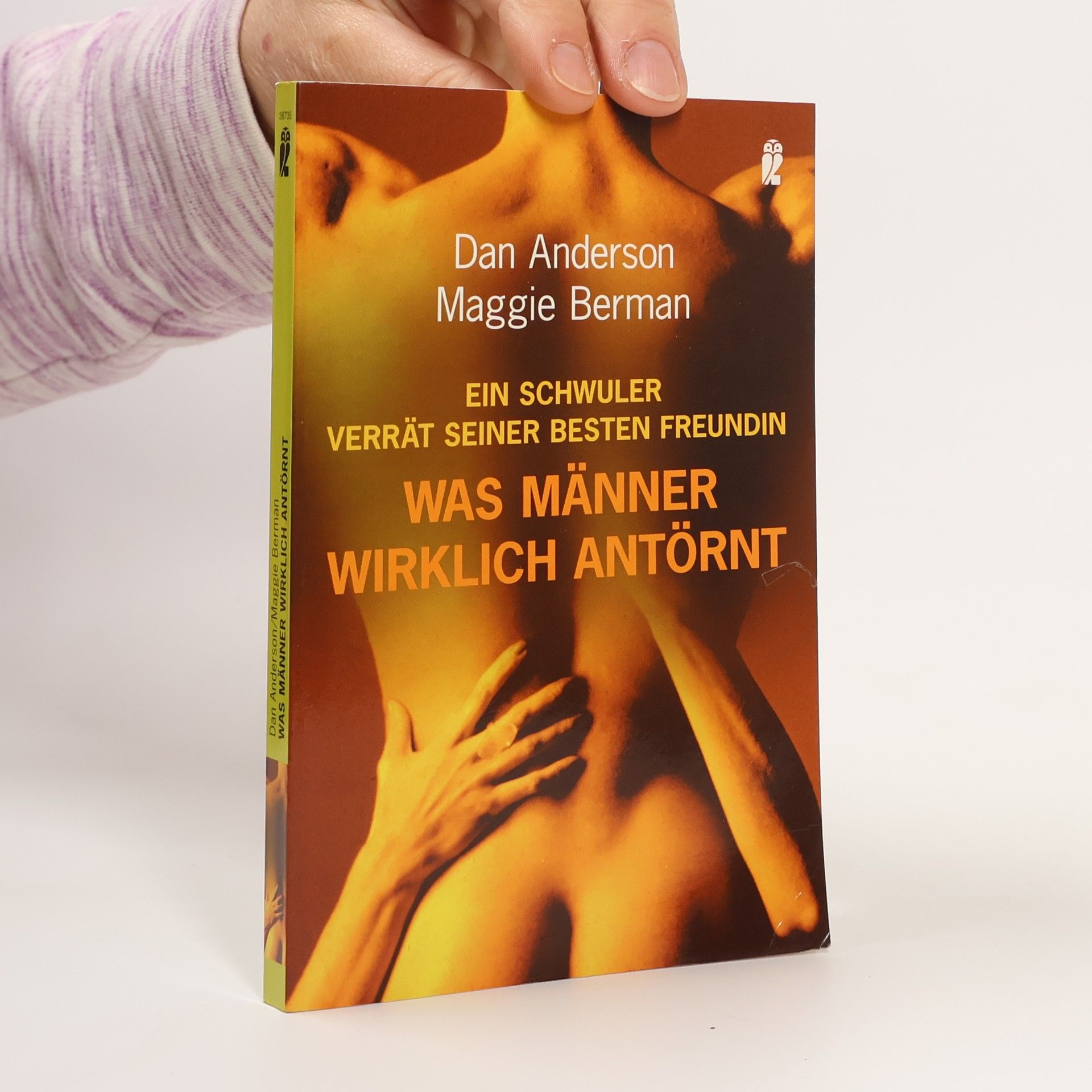 Dan Anderson Ein Schwuler verrät seiner besten Freundin, was Männer wirklich antörnt