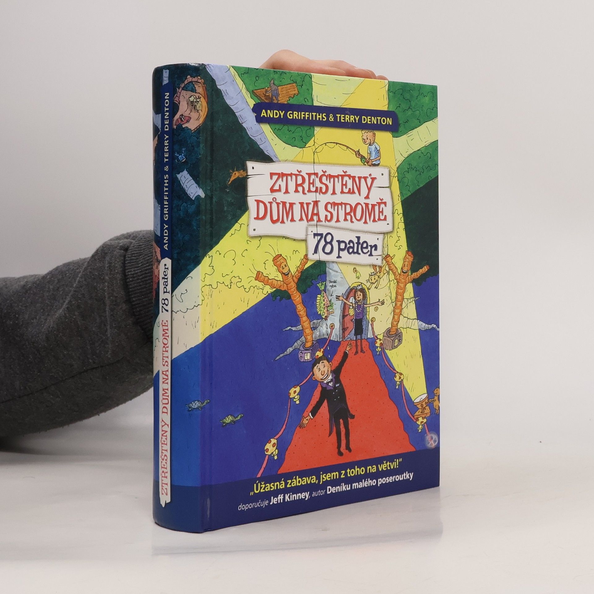 Andy Griffiths Ztřeštěný dům na stromě. 78 pater