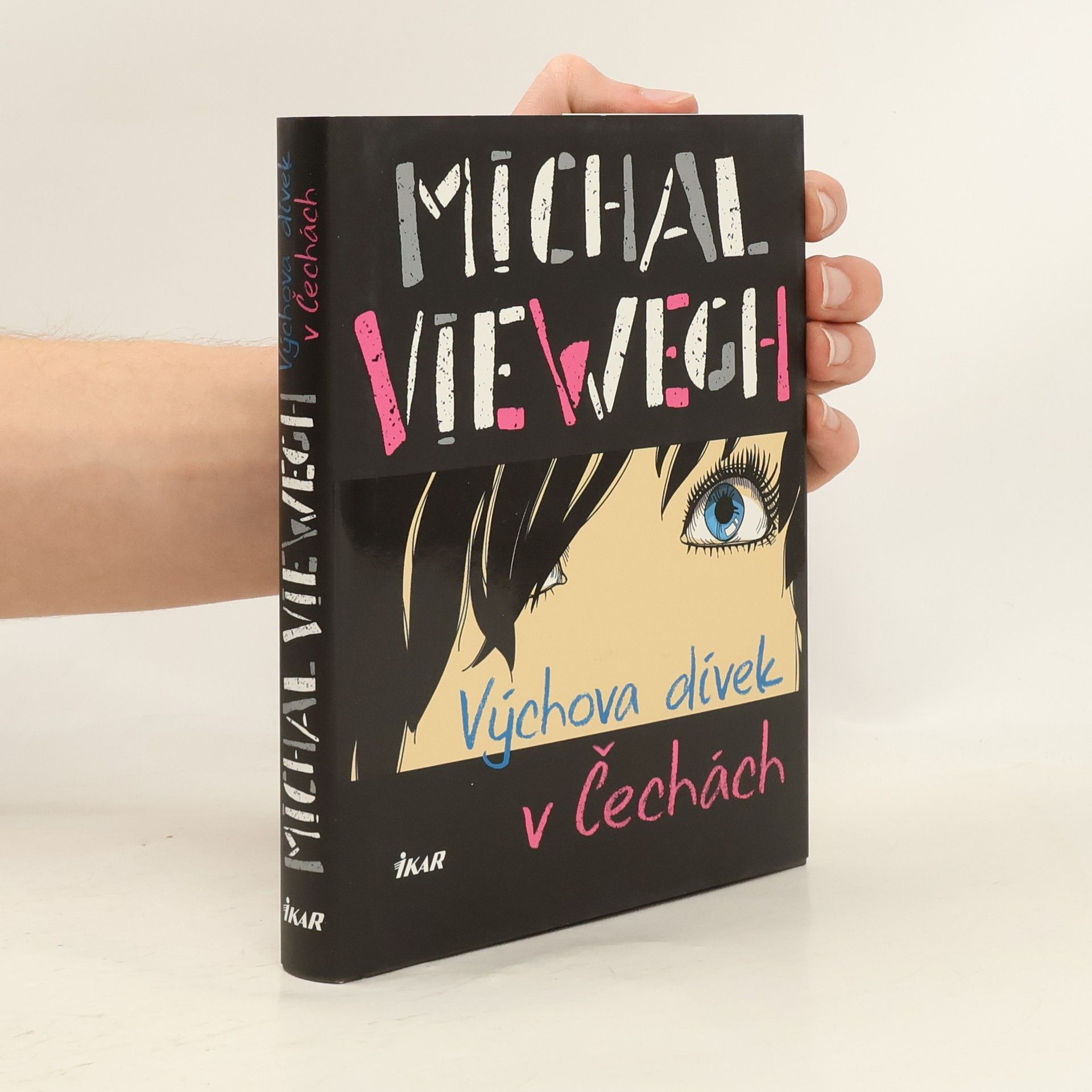 Michal Viewegh Výchova dívek v Čechách