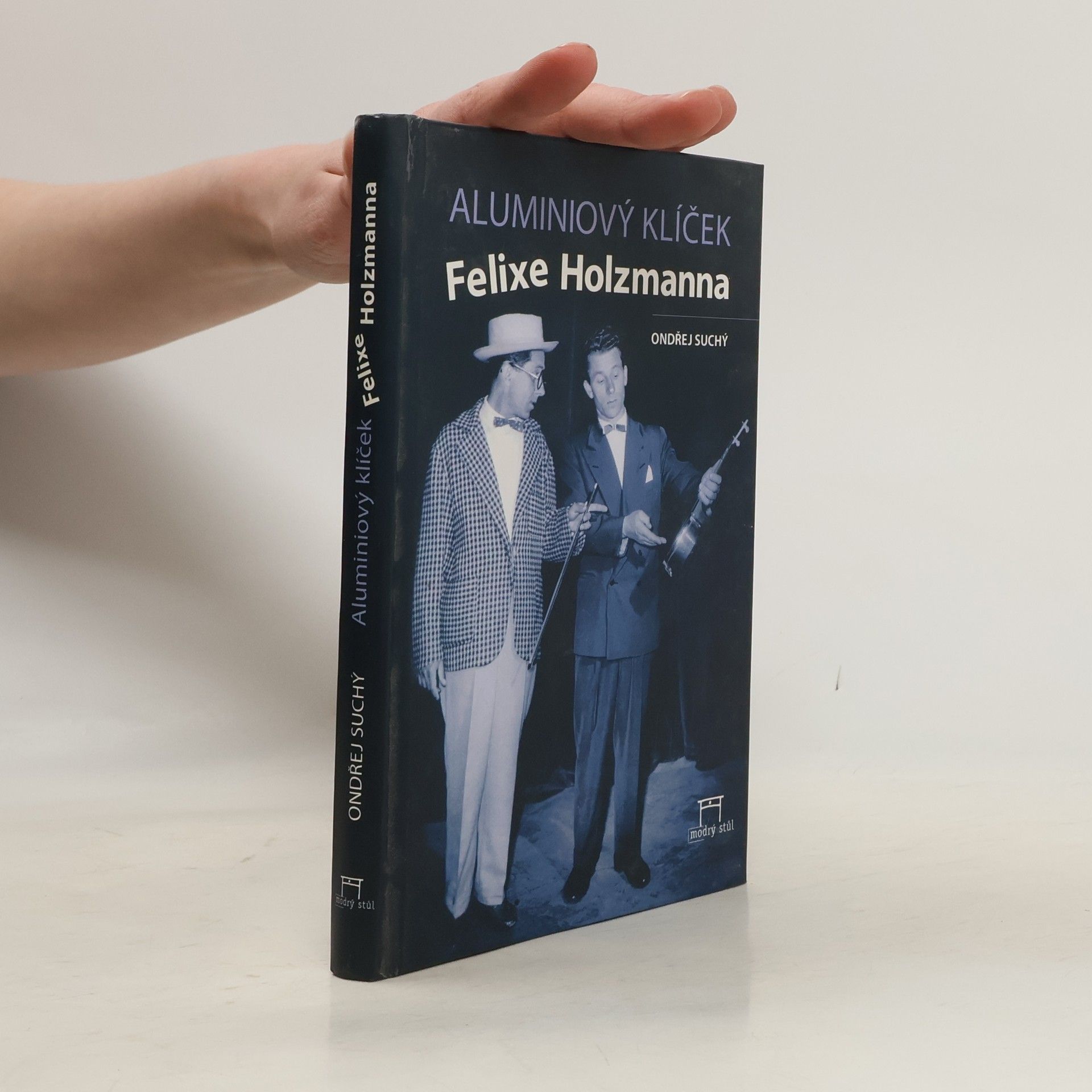 Ondřej Suchý Aluminiový klíček Felixe Holzmanna