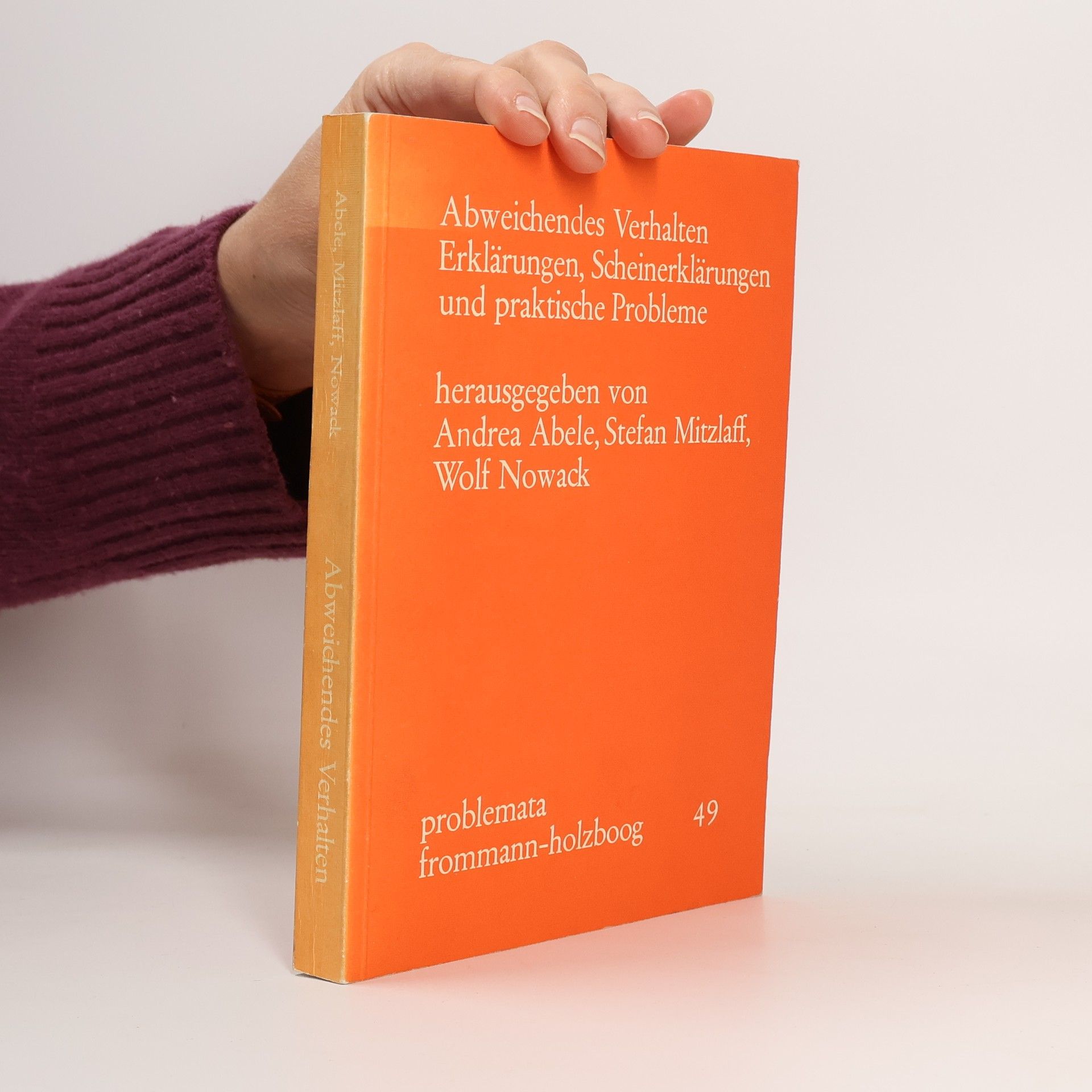 problemata - 49: Abweichendes Verhalten, Erklärungen, Scheinerklärungen und praktische Probleme