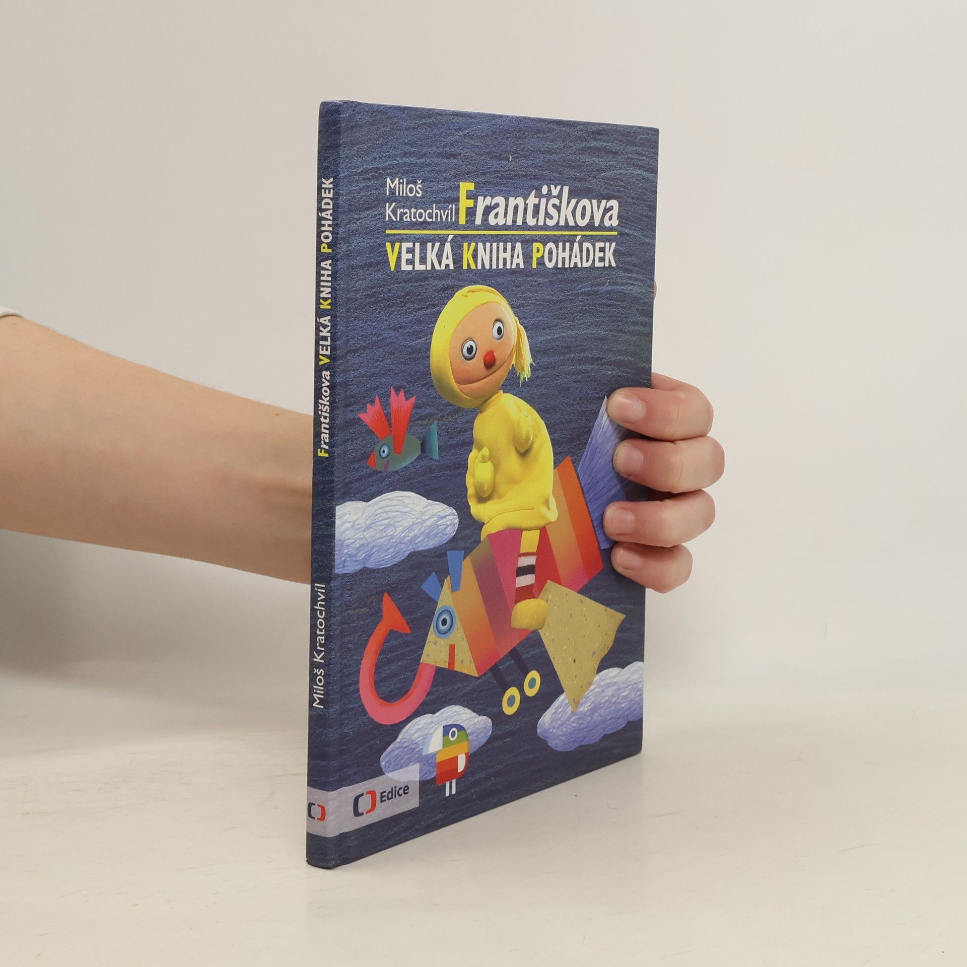 Miloš Kratochvíl Františkova velká kniha pohádek