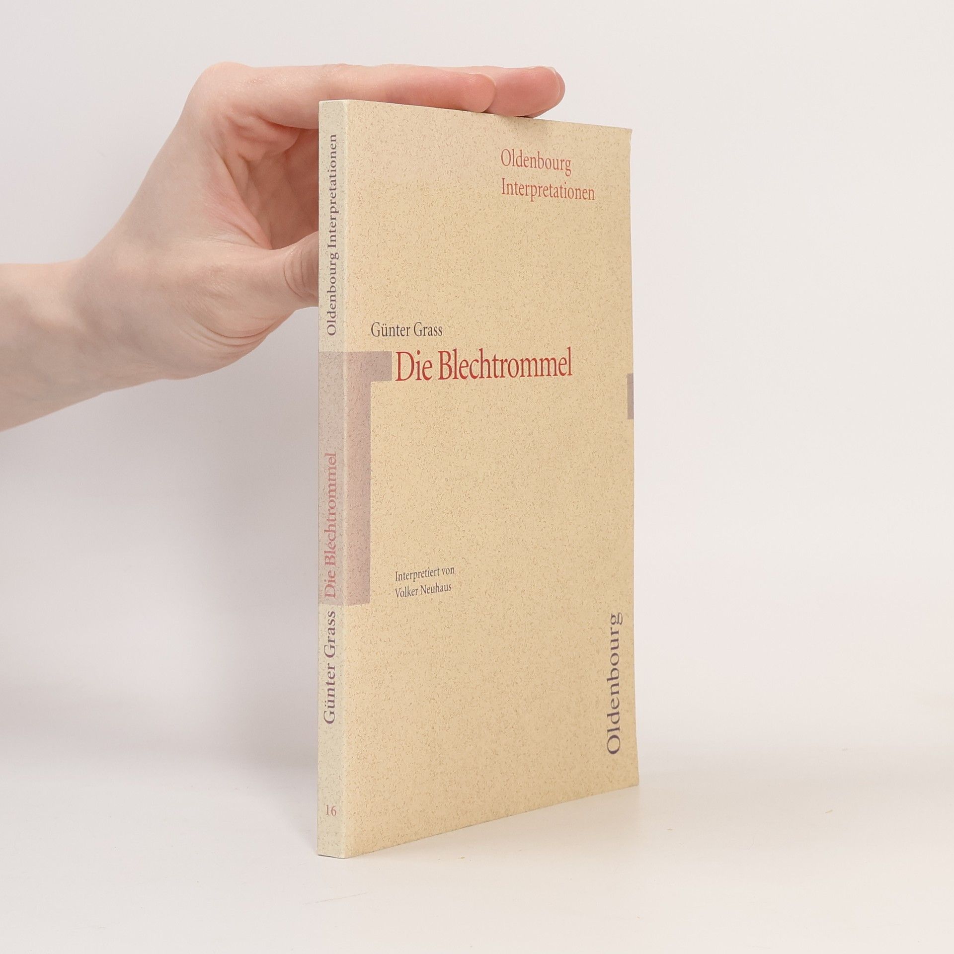 Günter Grass Oldenbourg Interpretationen - 16: Die Blechtrommel