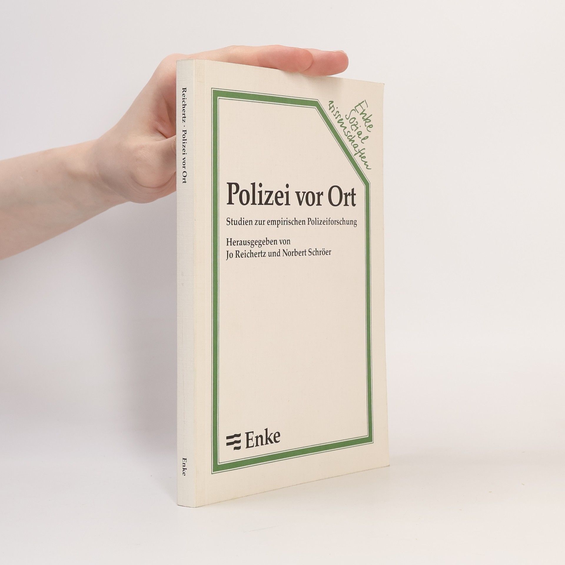 Jo Reichertz Enke Sozialwissenschaften: Polizei vor Ort