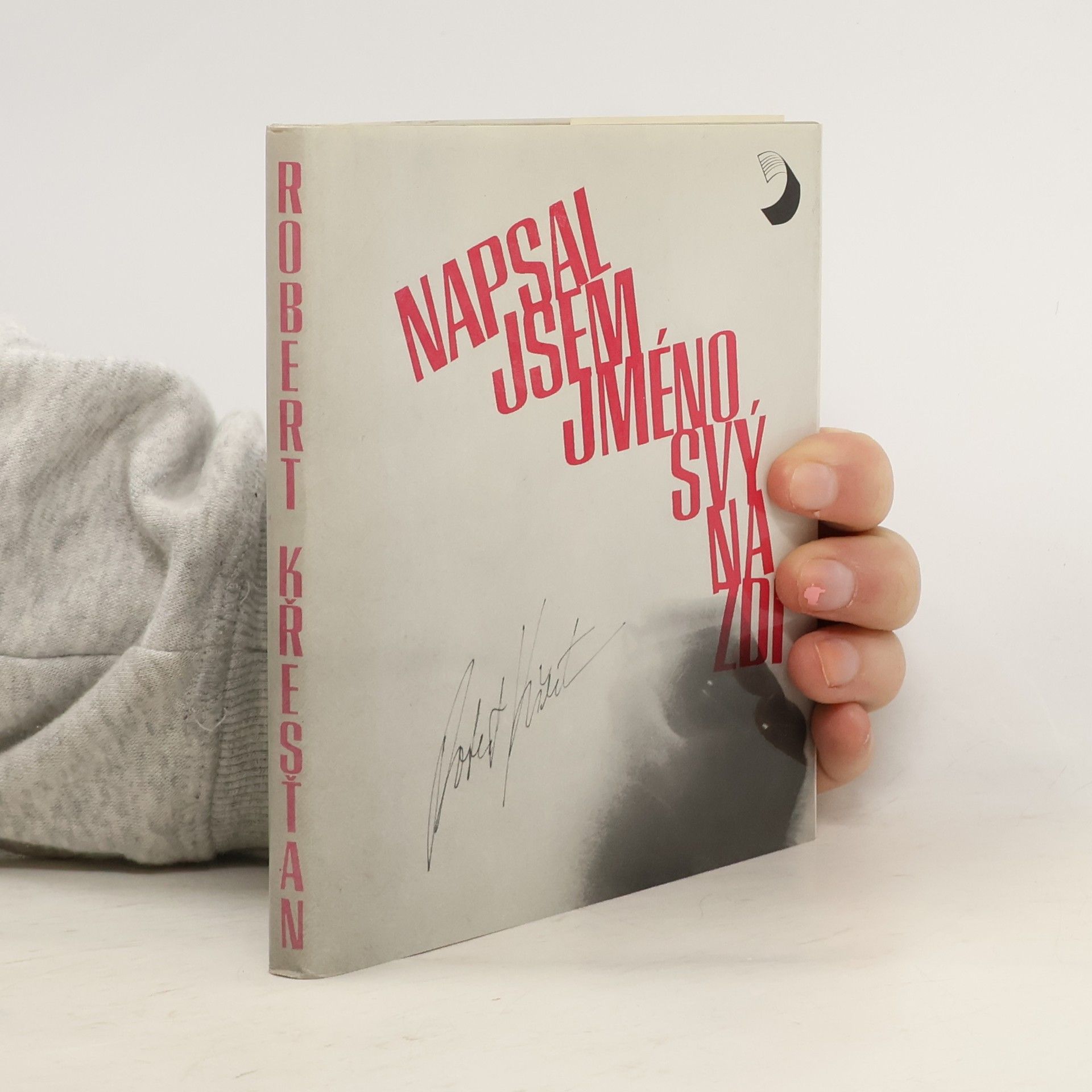 Robert Křesťan Napsal jsem jméno svý na zdi