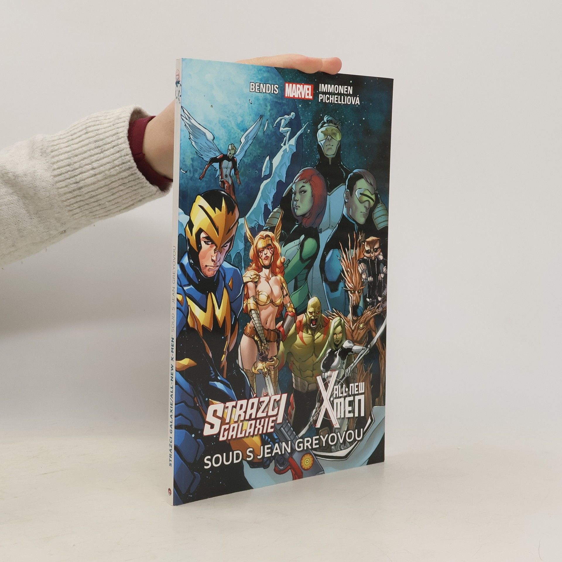 Brian Michael Bendis Strážci galaxie - All new X-men. Soud s Jean Greyovou