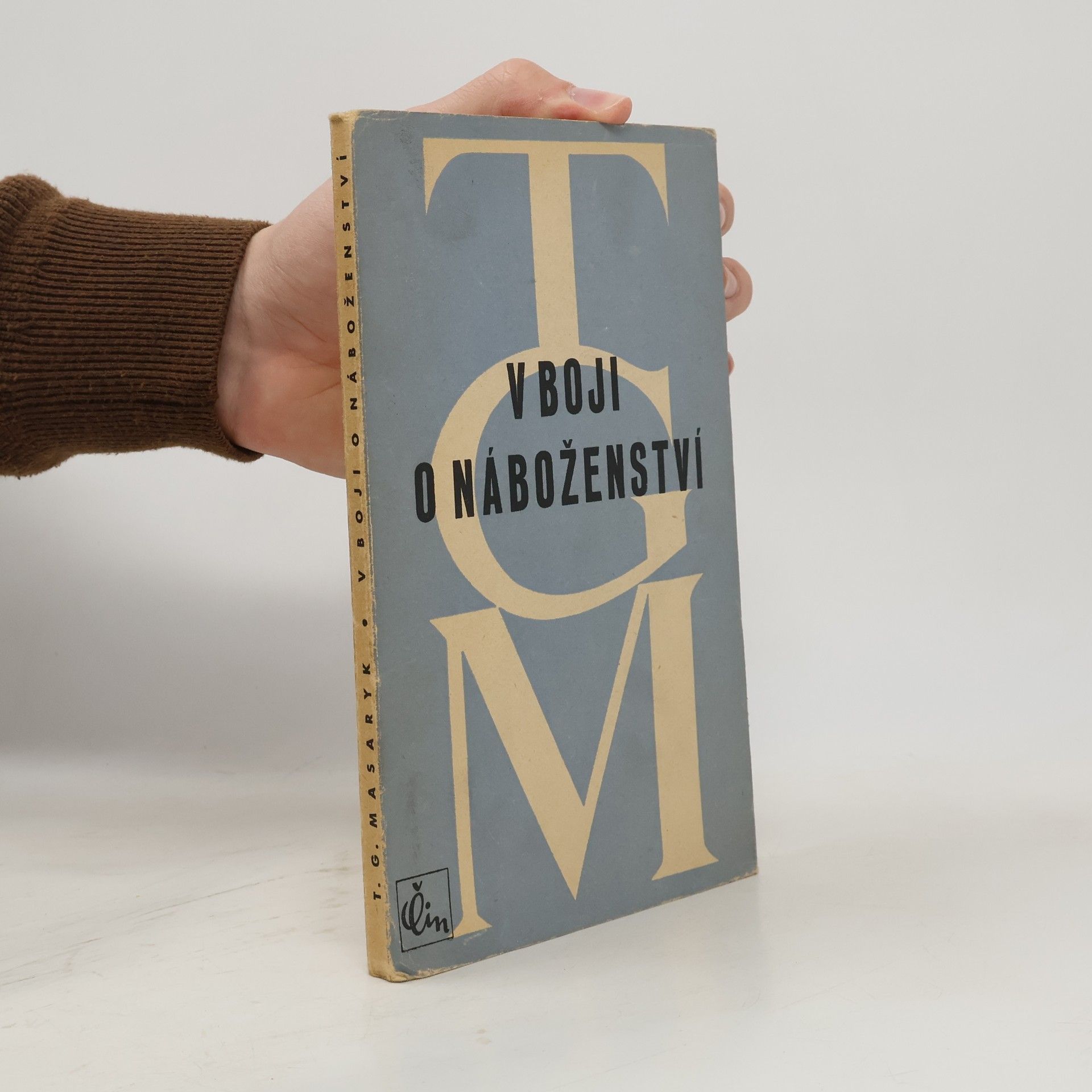 Tomáš Garrigue Masaryk V boji o náboženství