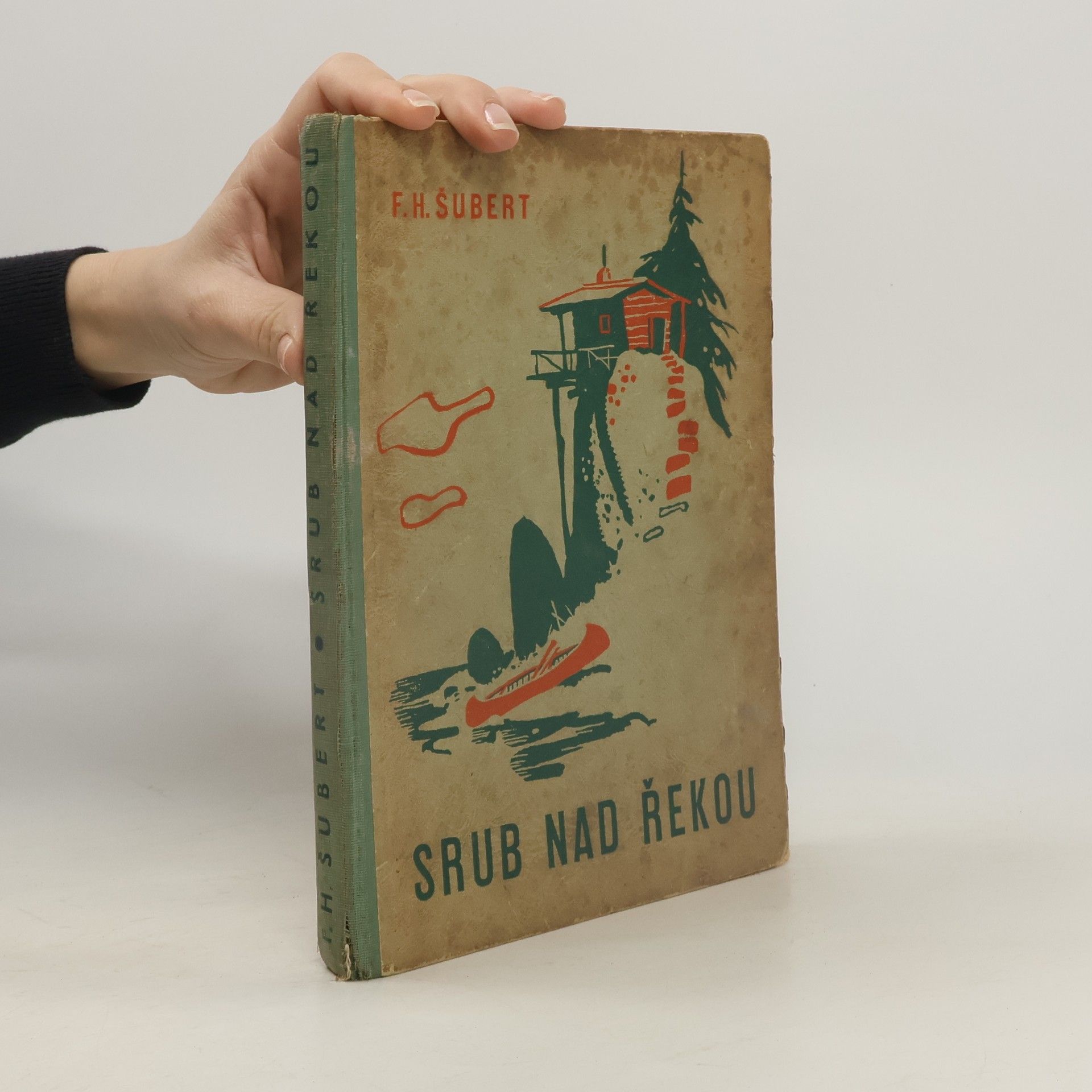 Šubert F. H. Srub nad řekou