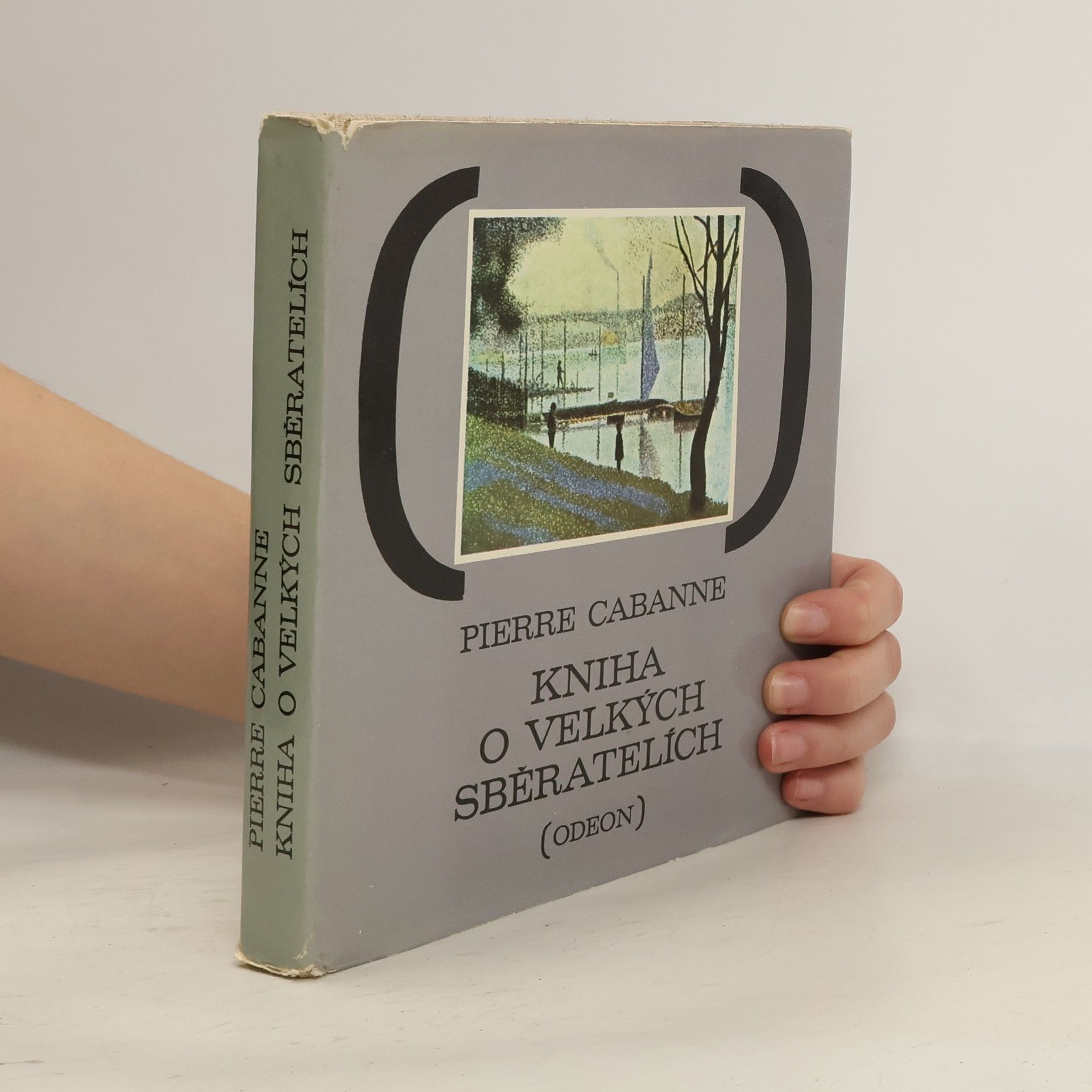 Pierre Cabanne Kniha o velkých sběratelích