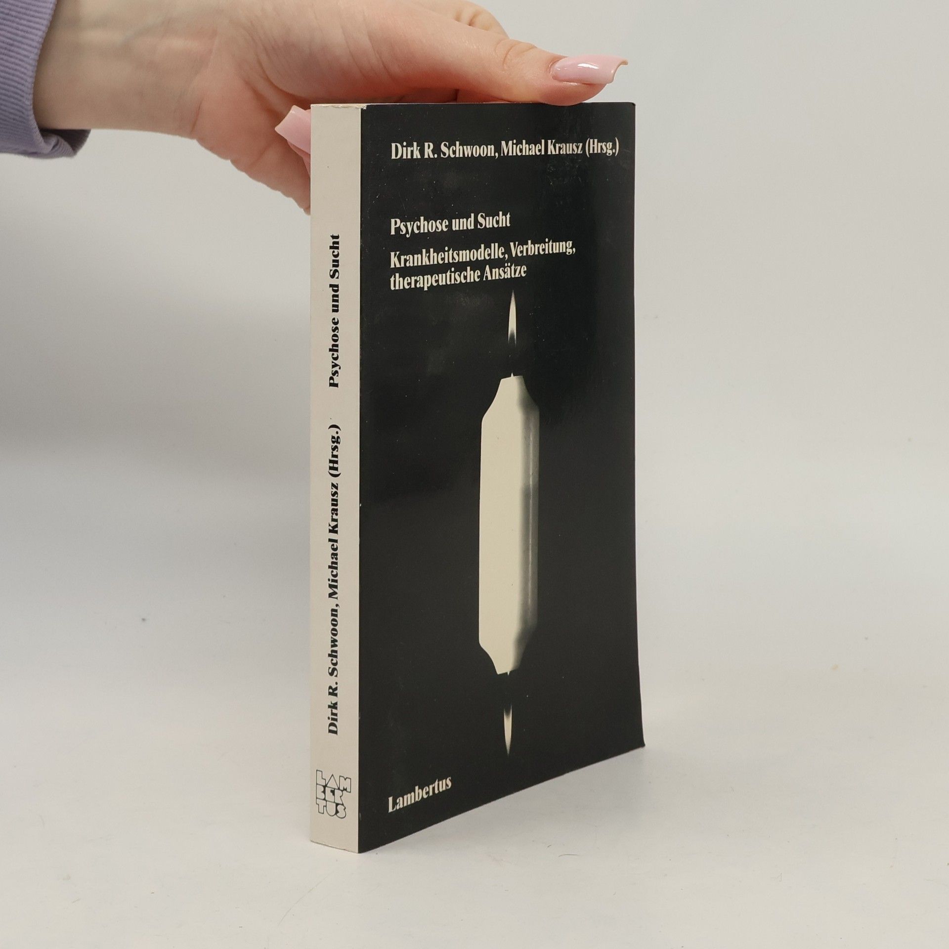 Dirk R. Schwoon Psychose und Sucht