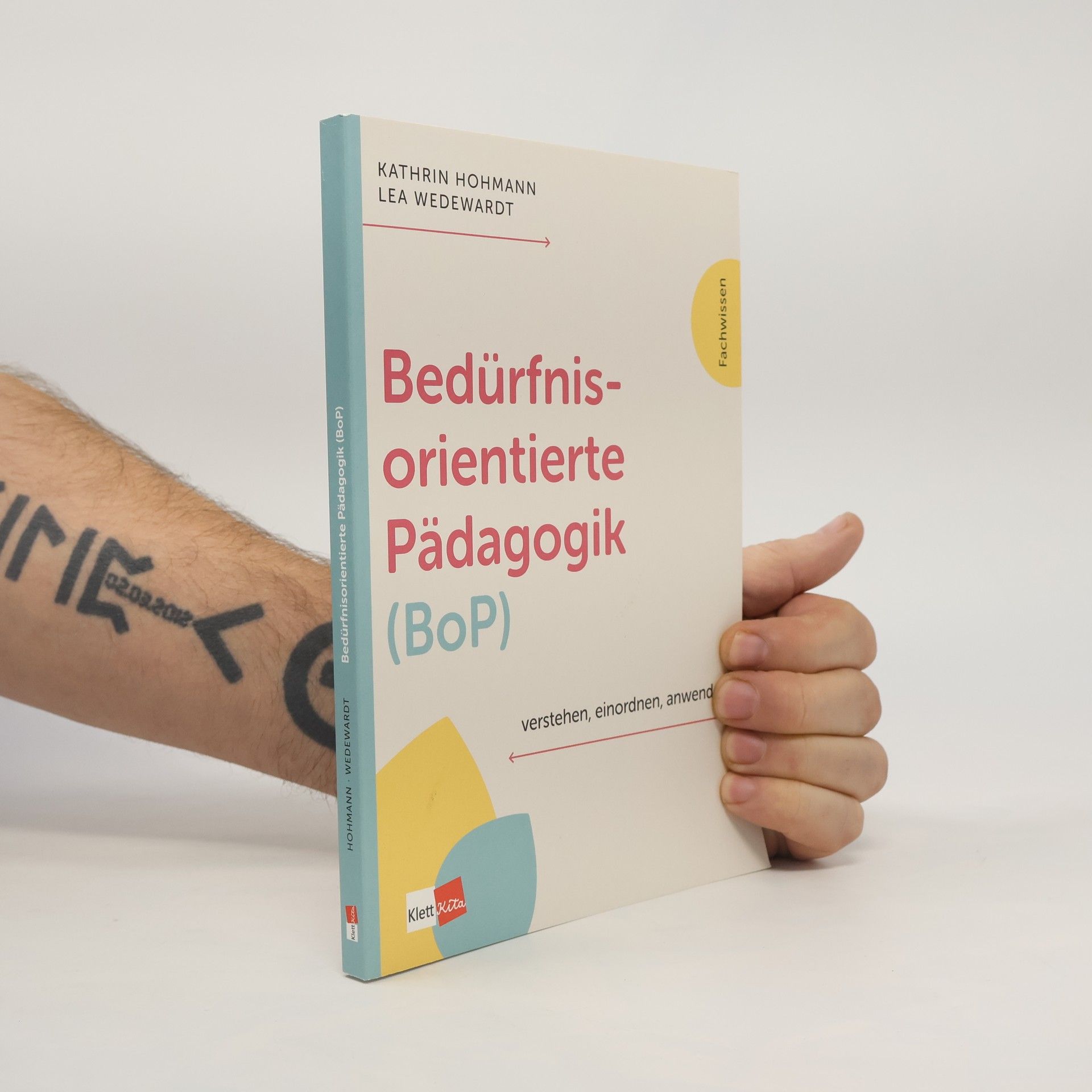 Kathrin Hohmann Bedürfnisorientierte Pädagogik (BoP) verstehen, einordnen, anwenden