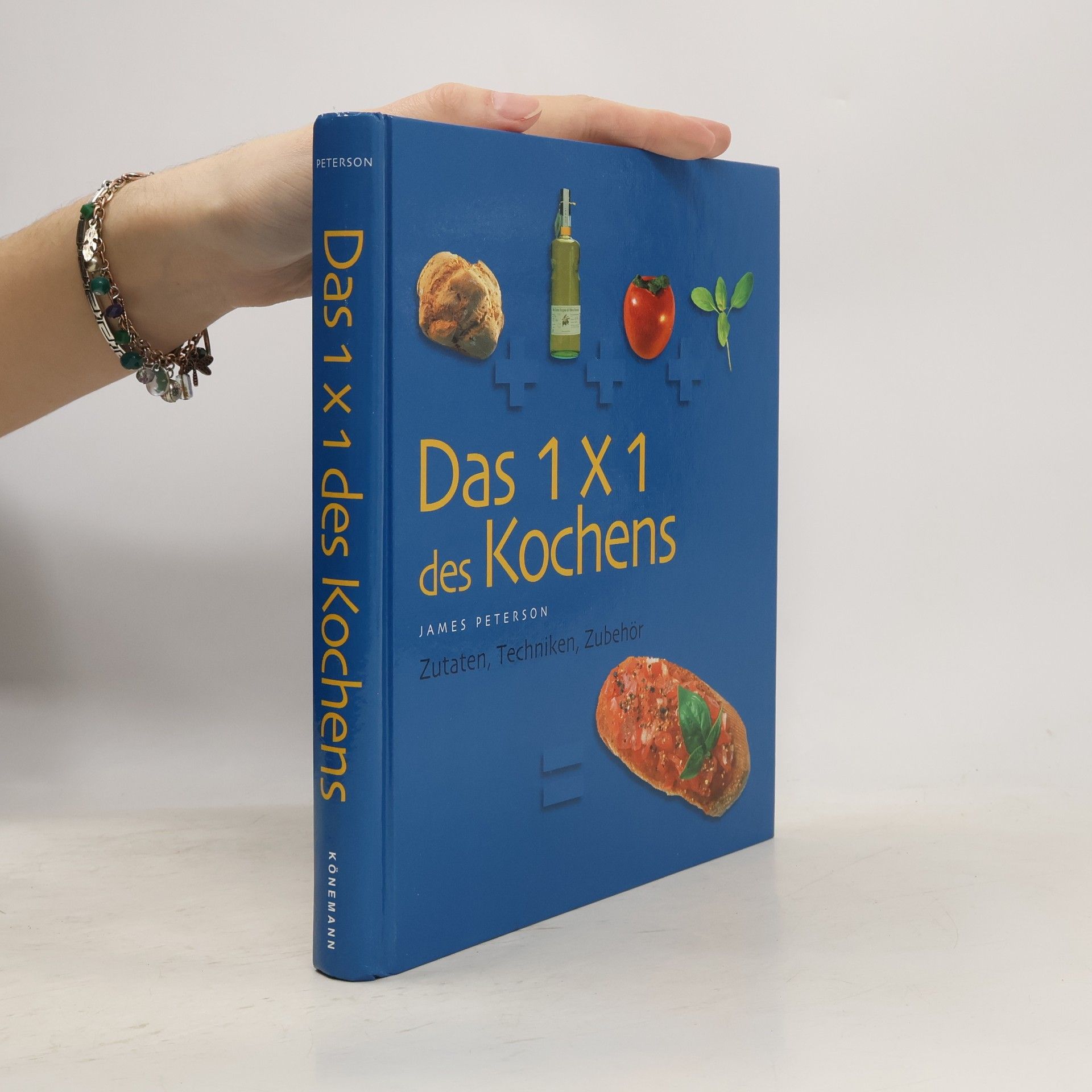 James Peterson Das 1x1 des Kochens
