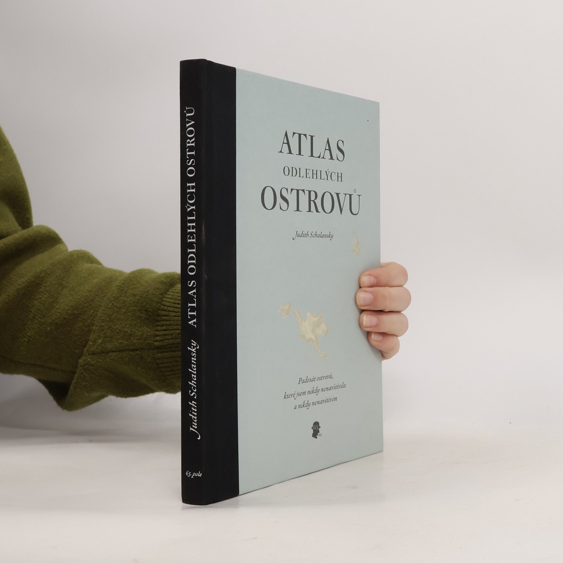 Judith Schalansky Atlas odlehlých ostrovů. Padesát ostrovů, které jsem nikdy nenavštívila a nikdy nenavštívím