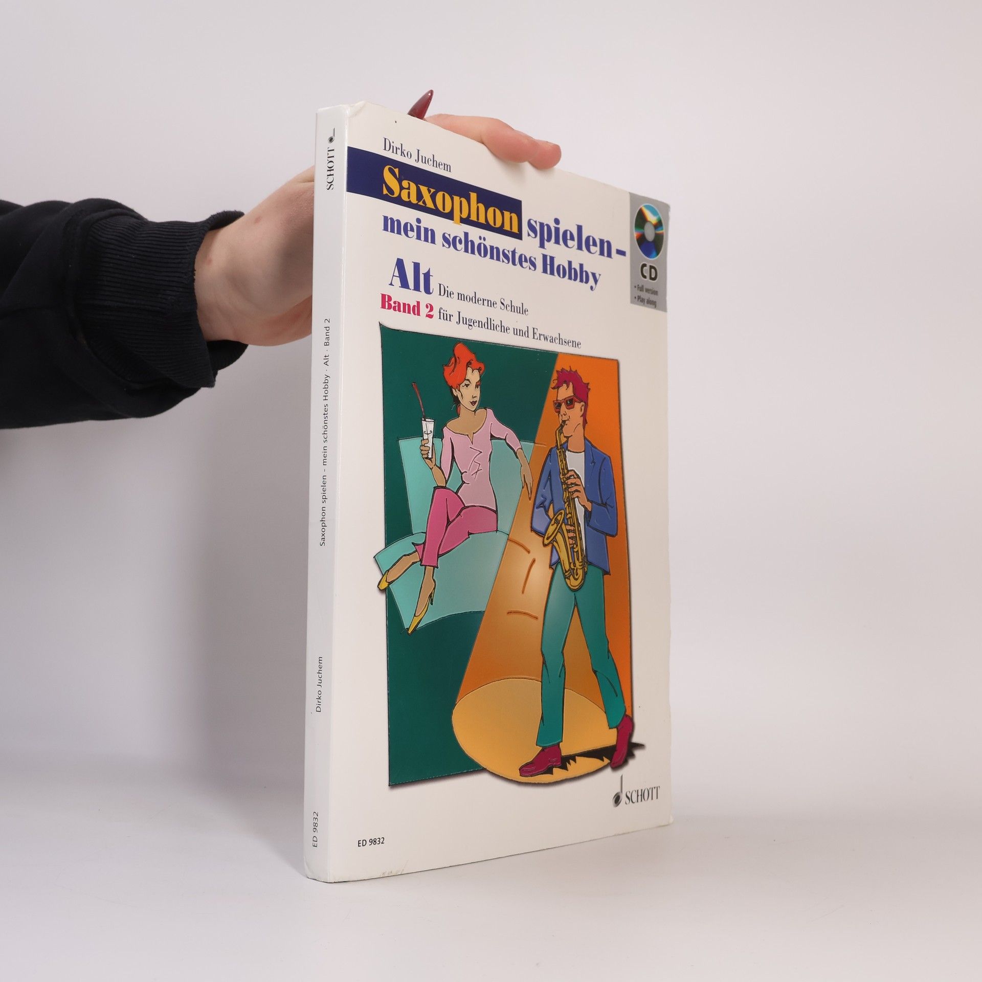 Dirko Juchem Saxophon spielen. Mein schönstes Hobby. Alt. Band 2