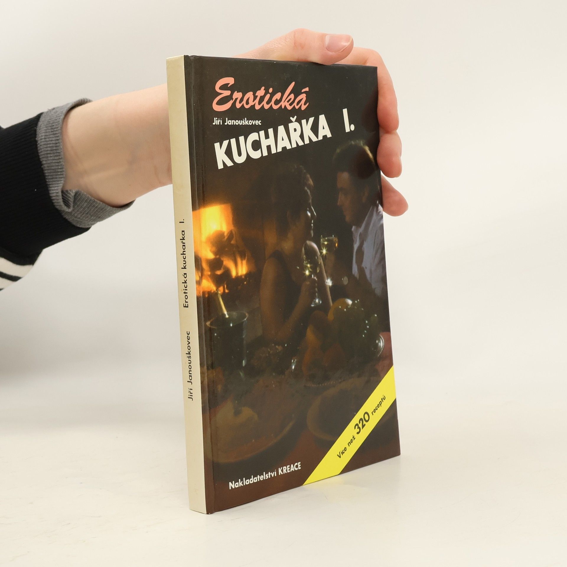 Jiří Janouškovec Erotická kuchařka I.