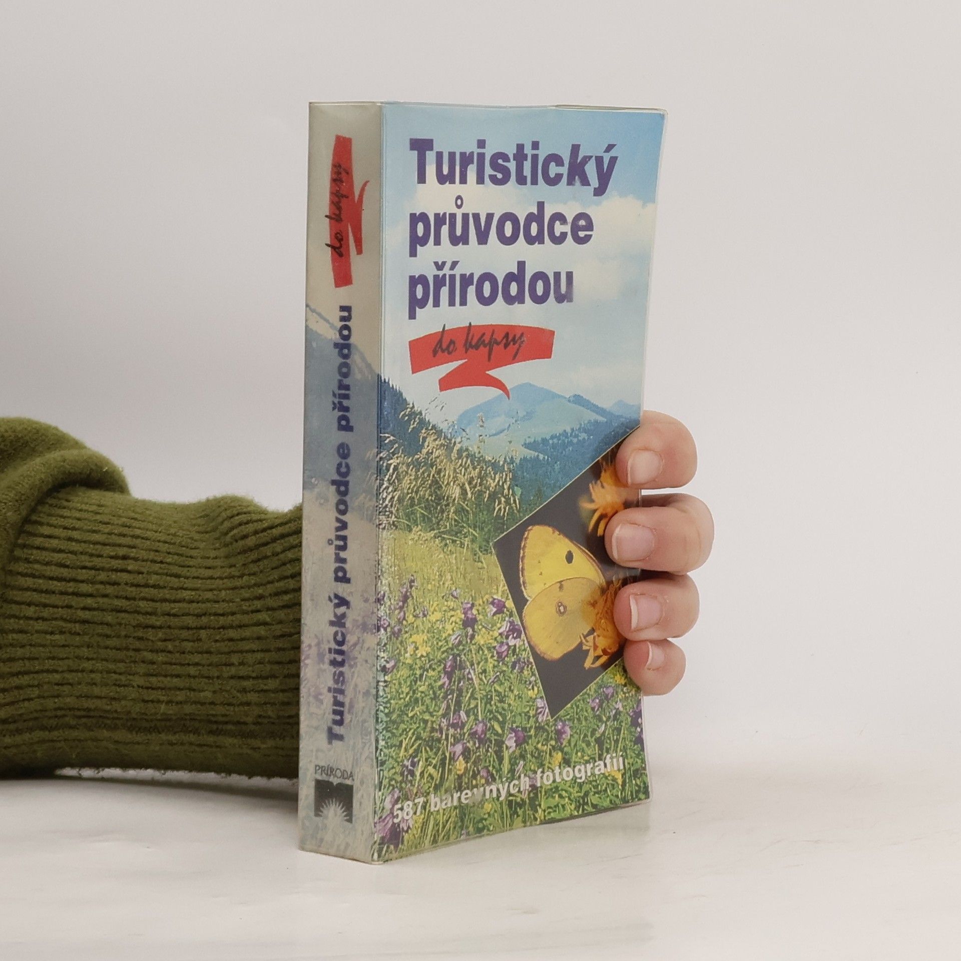 Wilhelm Eisenreich Turistický průvodce přírodou do kapsy : 587 barevných fotografií