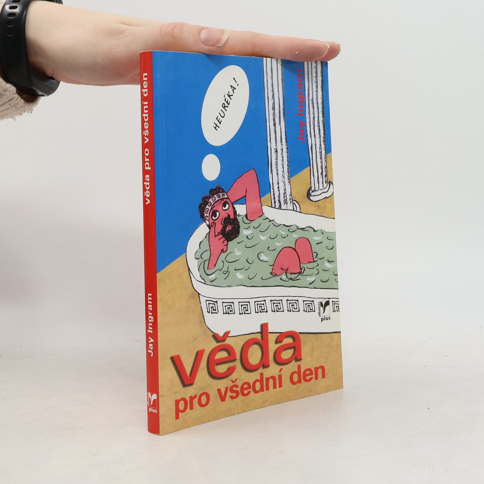 Ingram Jay Věda pro všední den