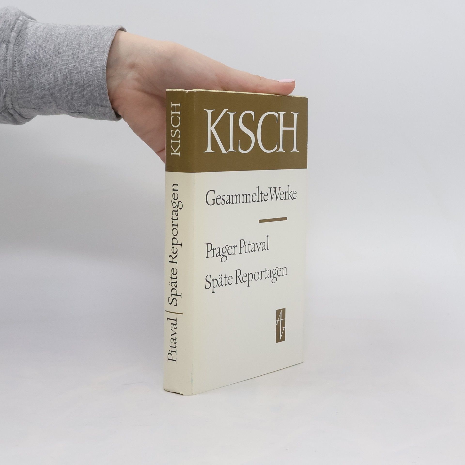 Egon Erwin Kisch Gesammelte Werke. Prager Pitaval. Späte Reportagen