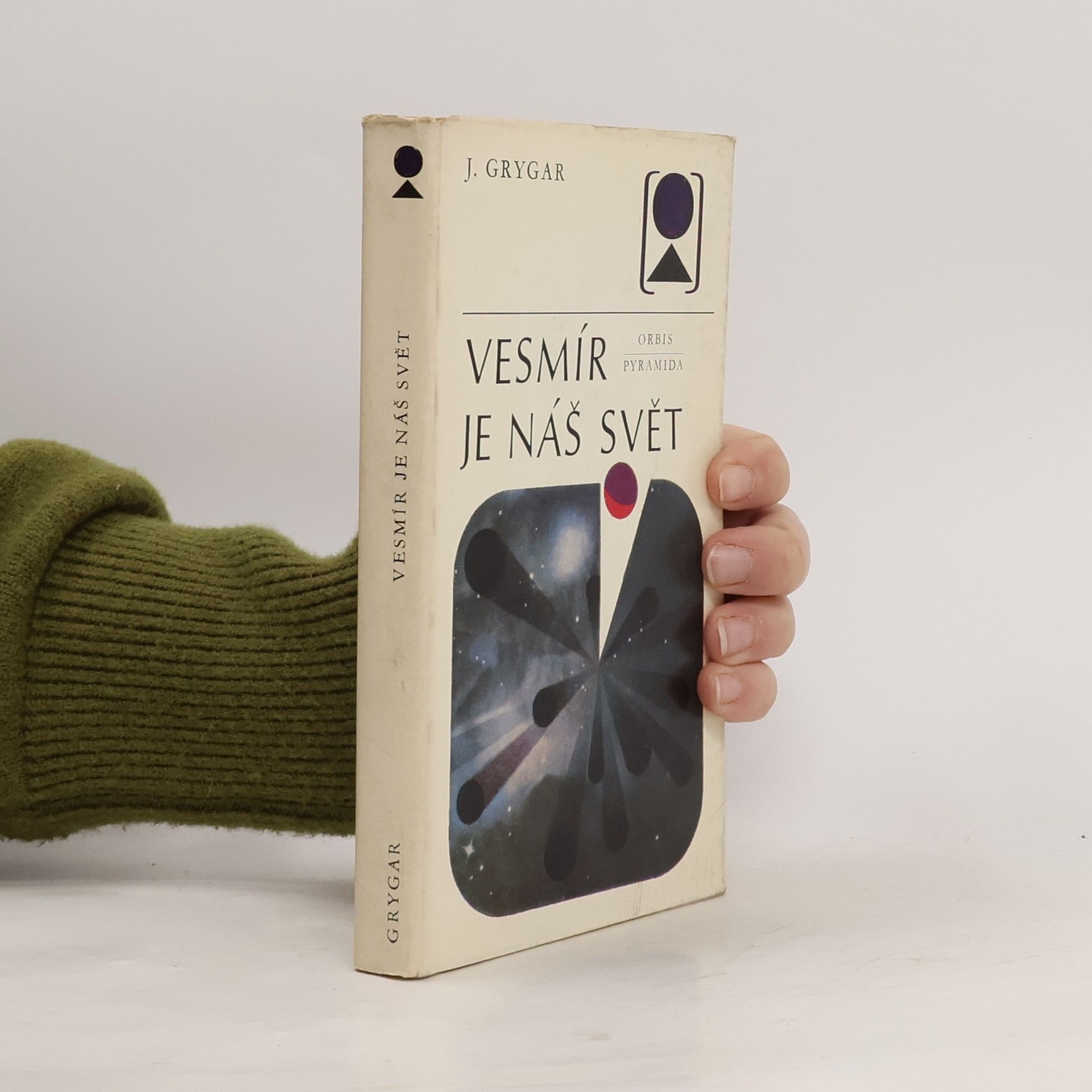 Jiří Grygar Vesmír je náš svět