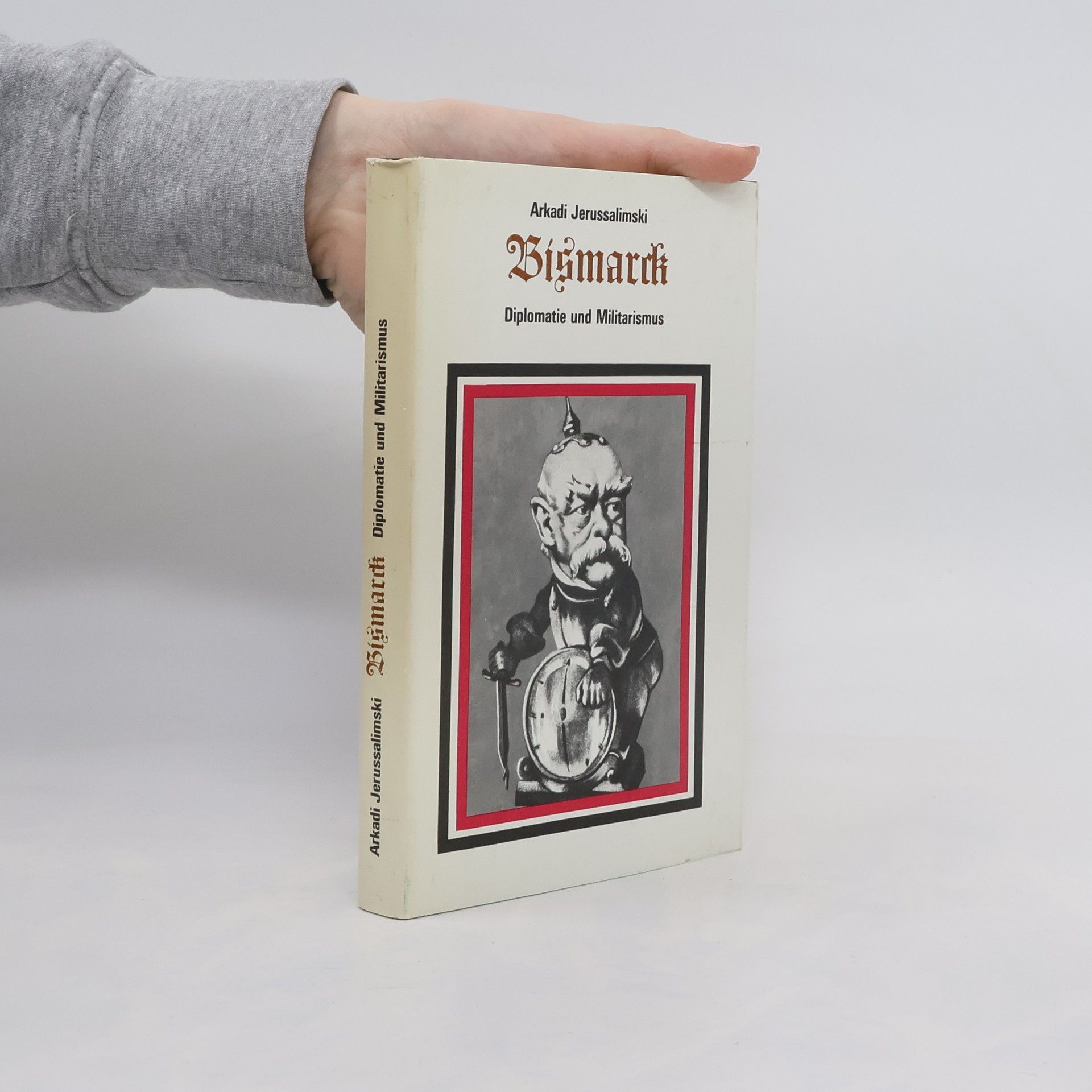 Arkadij S. Erusalimskij Bismarck